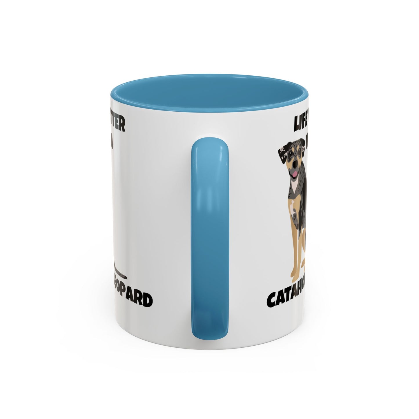 Catahoula Dog, Catahoula, Life is Better with a Catahoula Leopard Dog, Accent Coffee Mug (11, 15oz)