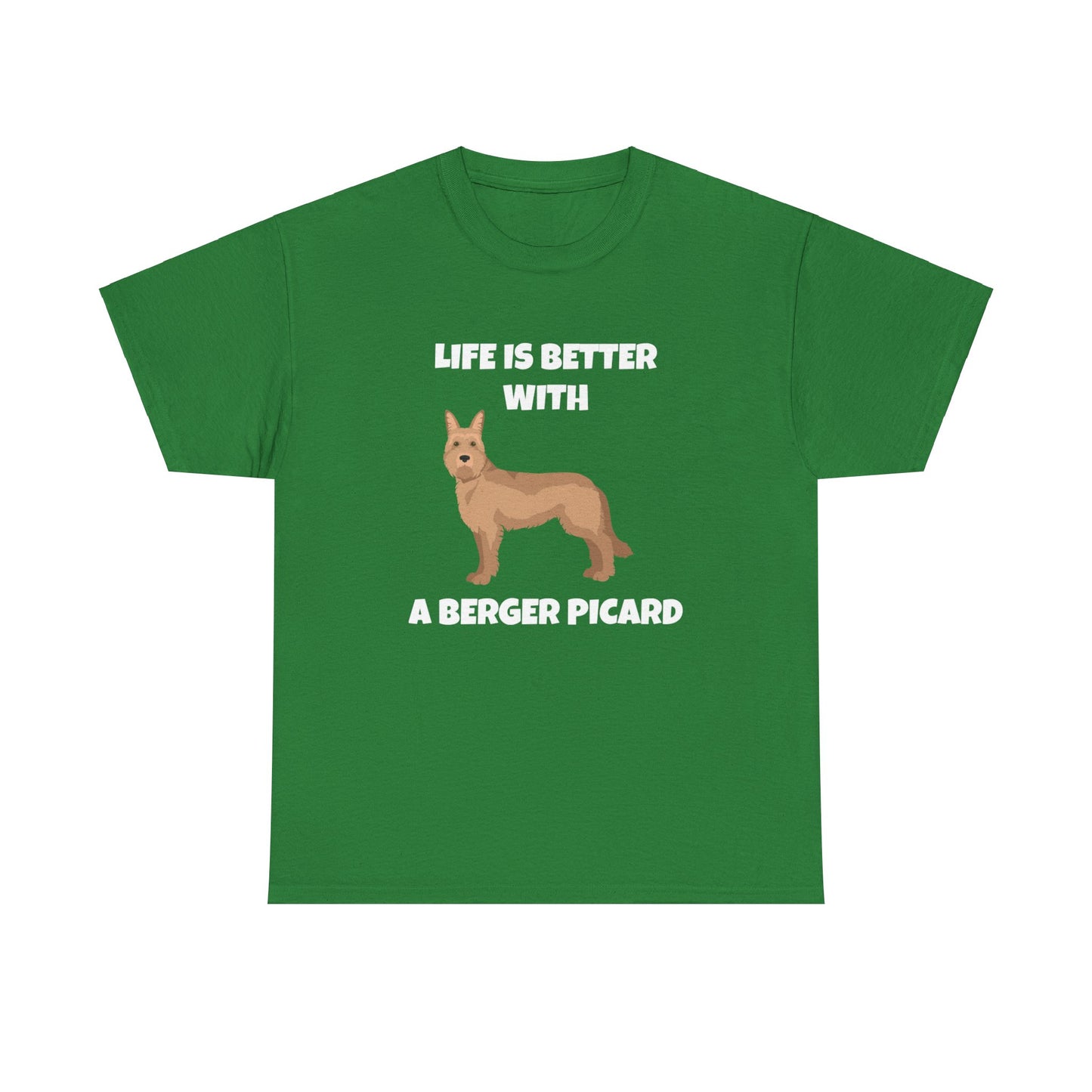 Berger Picard, Berger Picard Dog, Life is Better With a Berger Picard, Dark Unisex Heavy Cotton Tee