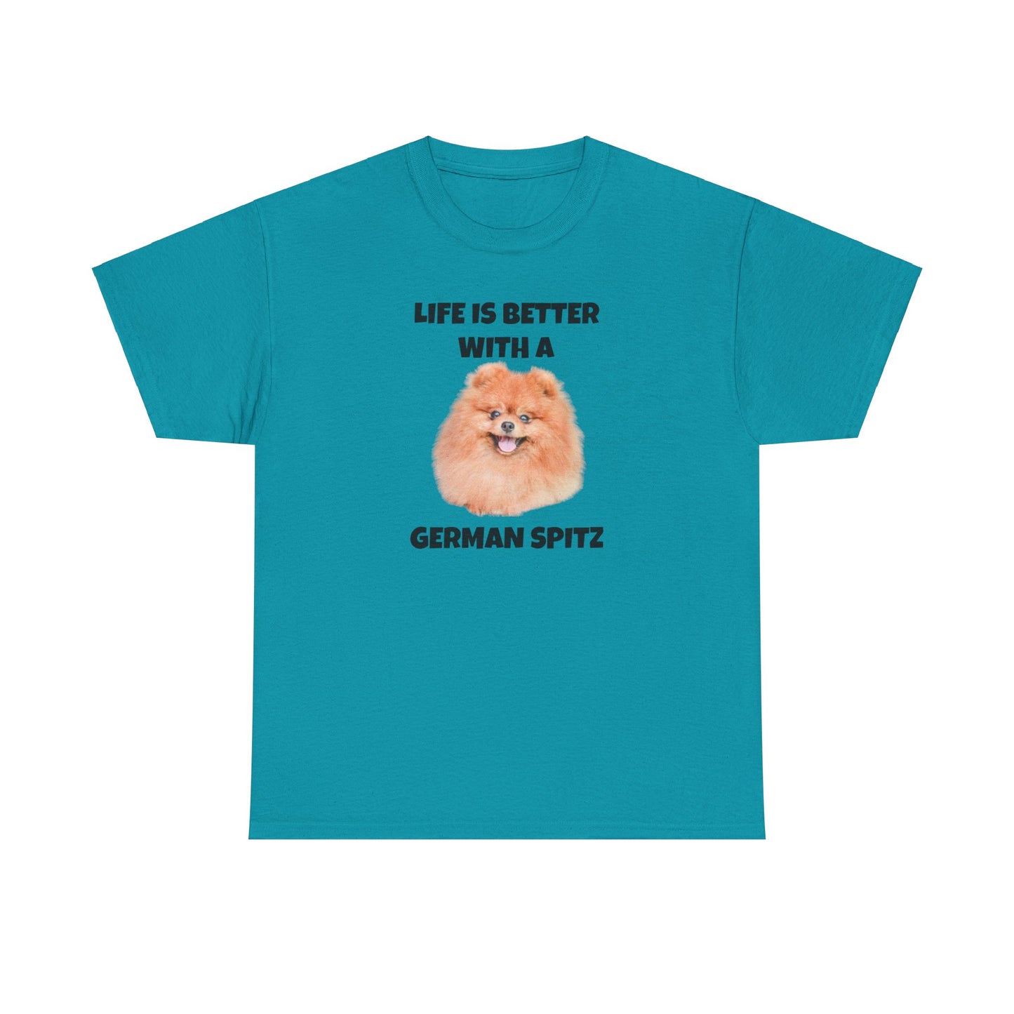 German Spitz, German Spitz Dog, Life is Better with a German Spitz, Unisex Heavy Cotton Tee