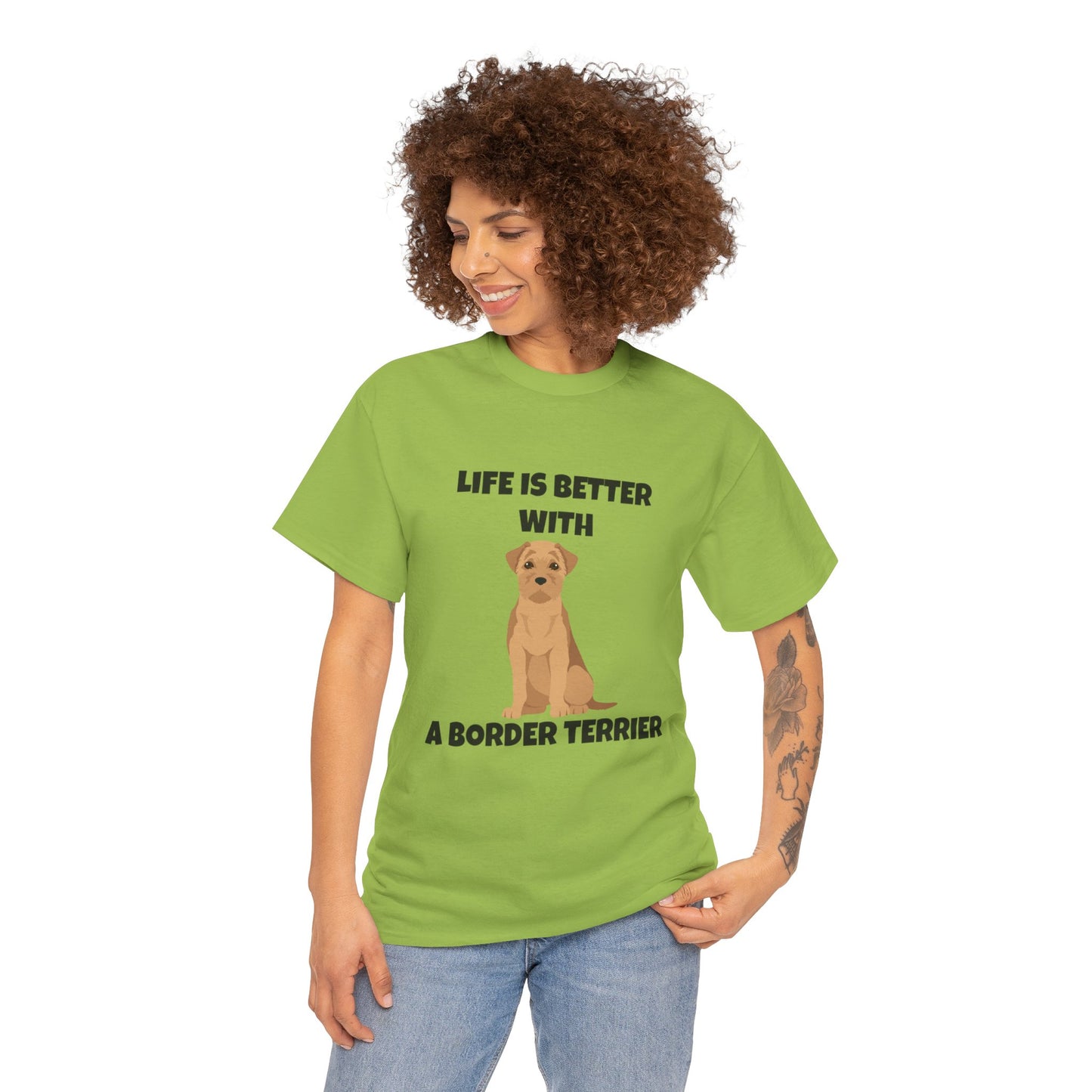 Border Terrier, Border Terrier Dog, Life is Better with a Border Terrier, Unisex Heavy Cotton Tee