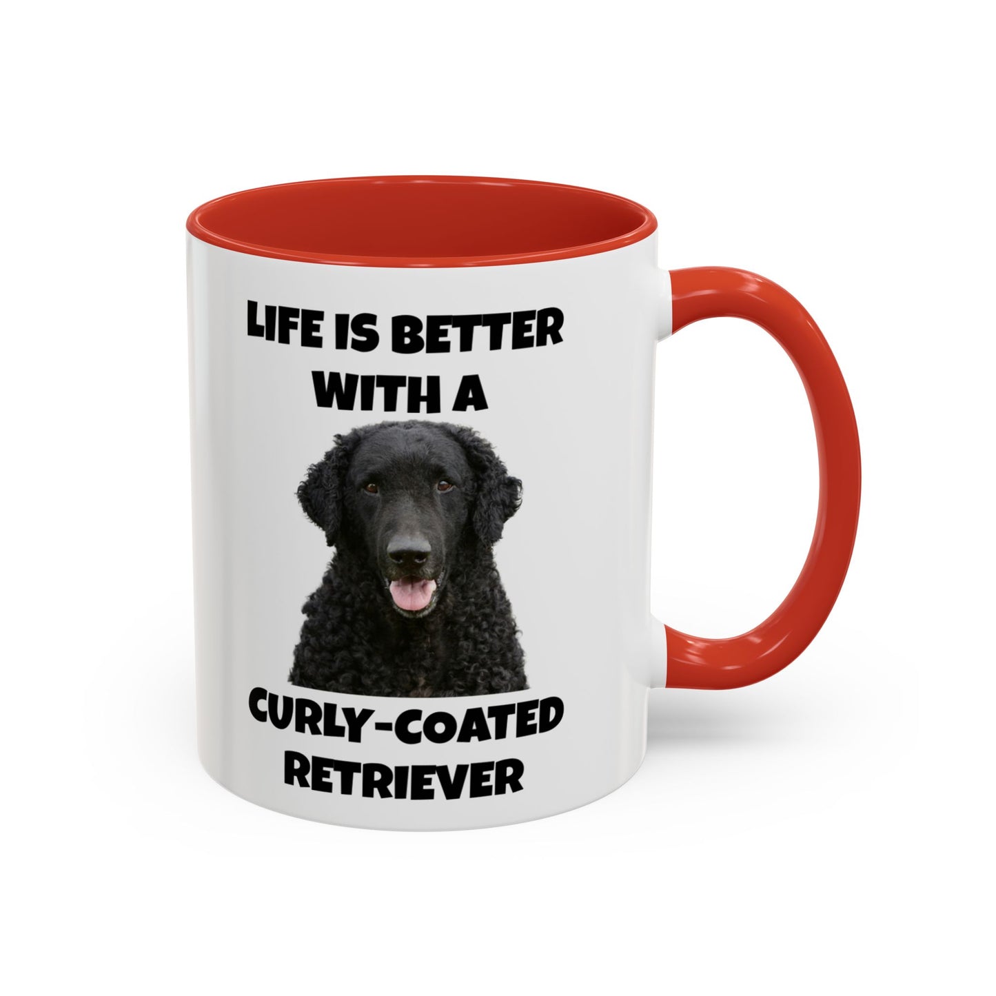 Curly Coated Retriever, Life is Better with a Curly-Coated Retriever, Accent Coffee Mug (11, 15oz)