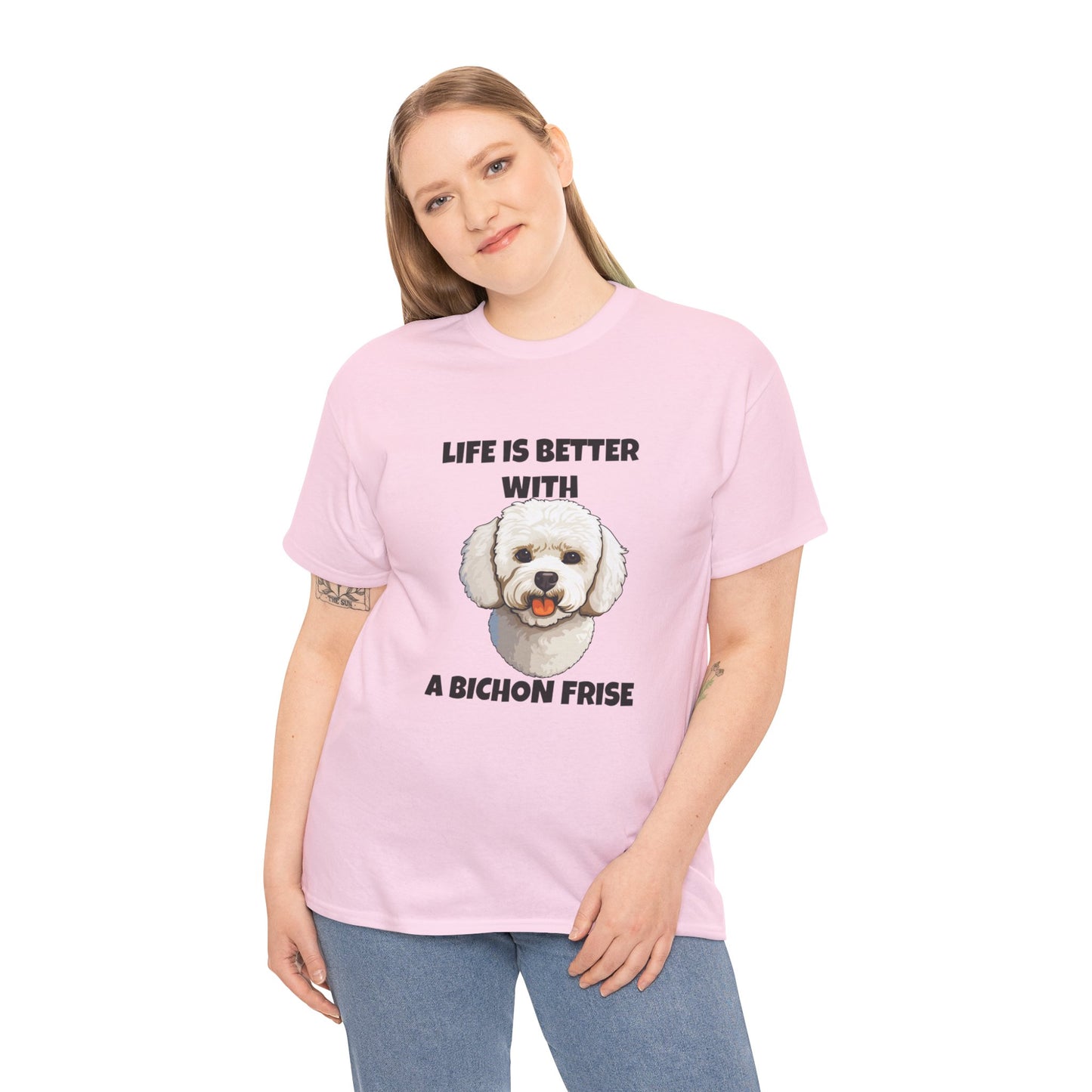 Bichon, Bichon Frise, Bichon Frise Dog, Life is Better with a Bichon Frise, Unisex Heavy Cotton Tee