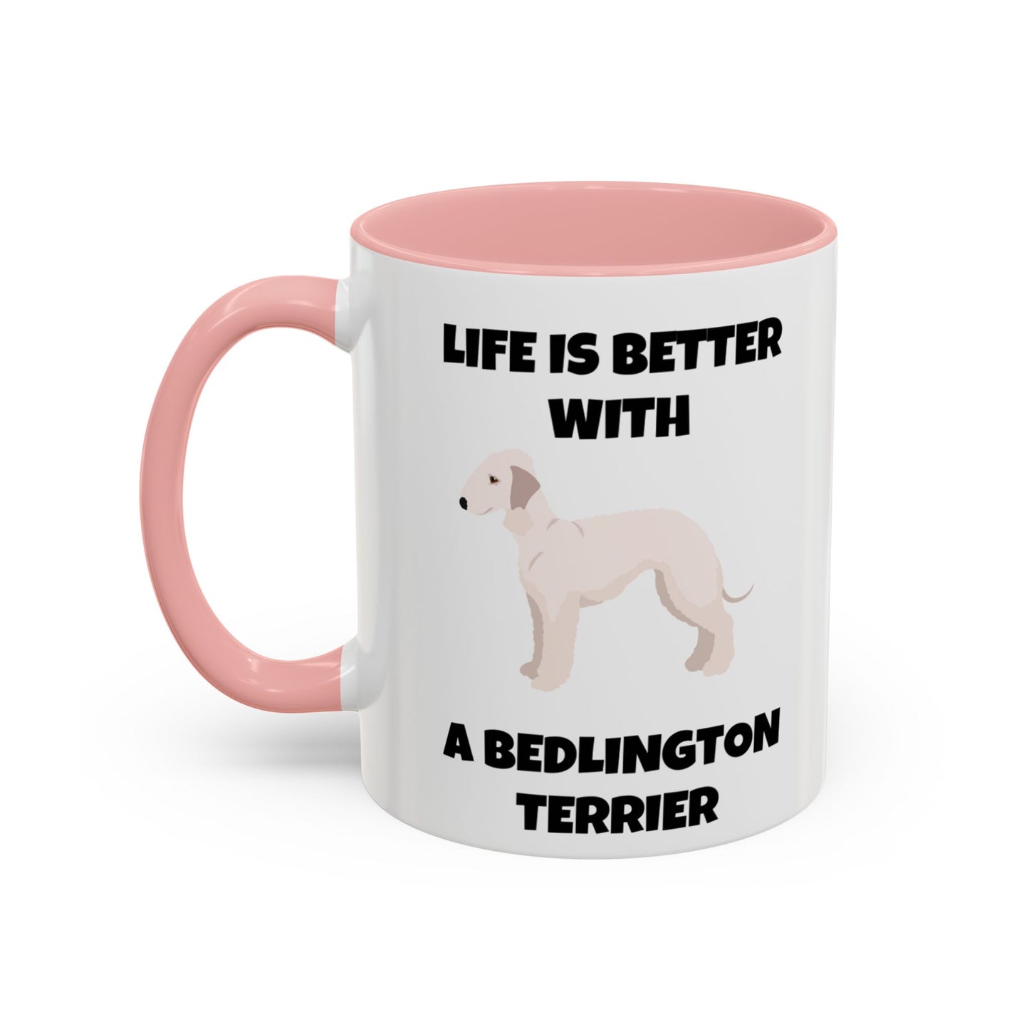 Bedlington Terrier, Bedlington Terrier Dog, Life is Better with a Bedlington Terrier, Accent Coffee Mug (11, 15oz)