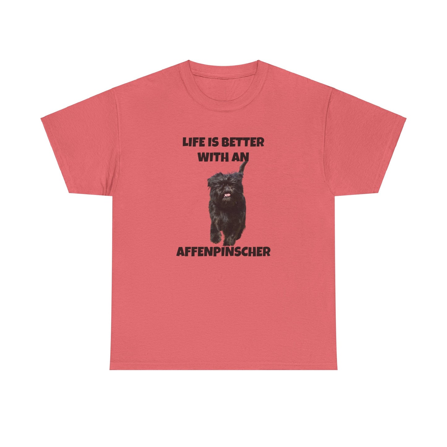 Affenpinscher, Life is Better with an Affenpinscher, Unisex Heavy Cotton Tee