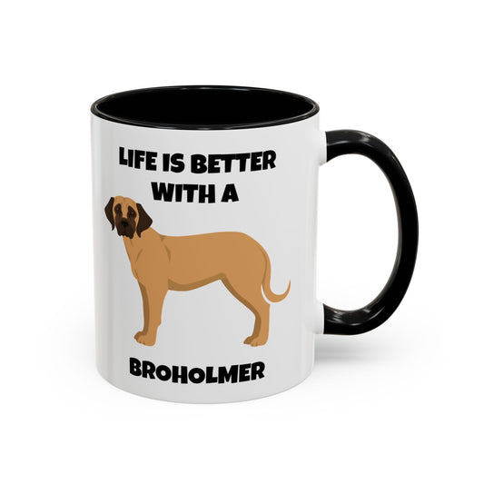 Broholmer, Broholmer Dog, Life is Better with a Broholmer, Accent Coffee Mug (11, 15oz)