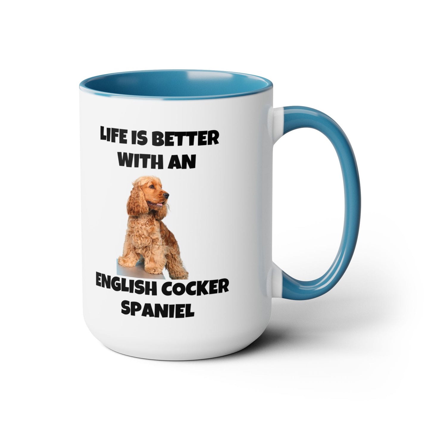 English Cocker Spaniel Dog, Life is Better with an English Cocker Spaniel, Two-Tone Coffee Mugs, 15oz