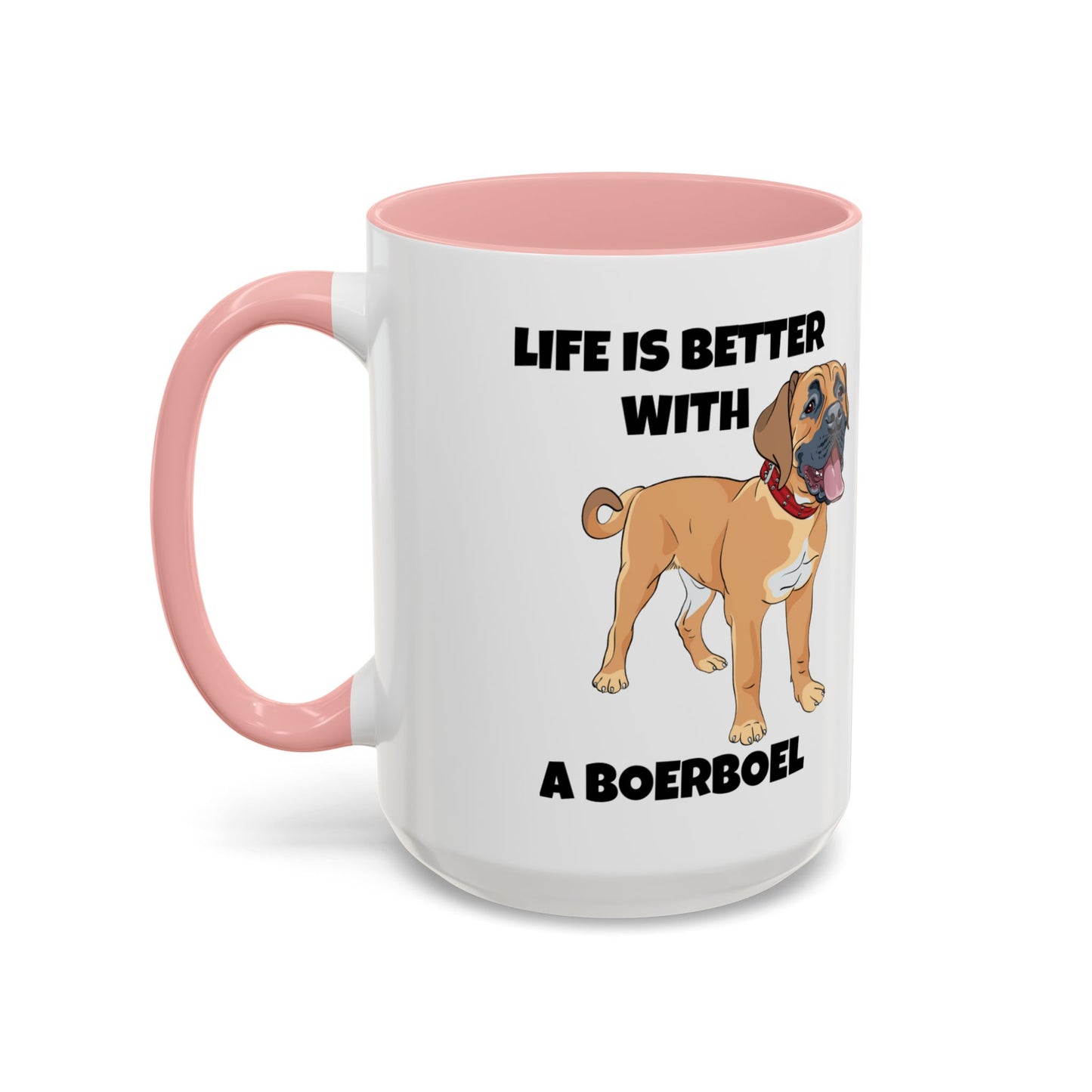 Boerboel, Boerboel Dog, Life is Better with a Boerboel, Accent Coffee Mug (11, 15oz)