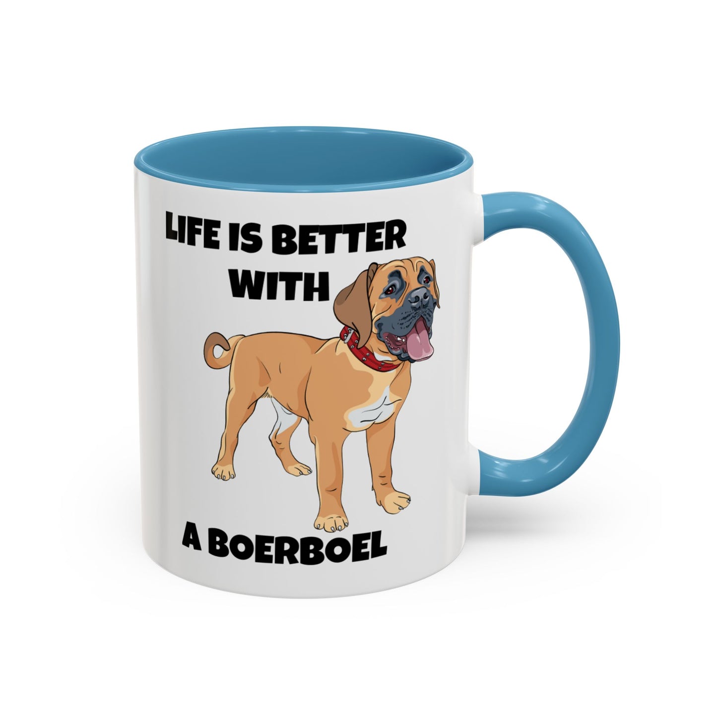 Boerboel, Boerboel Dog, Life is Better with a Boerboel, Accent Coffee Mug (11, 15oz)