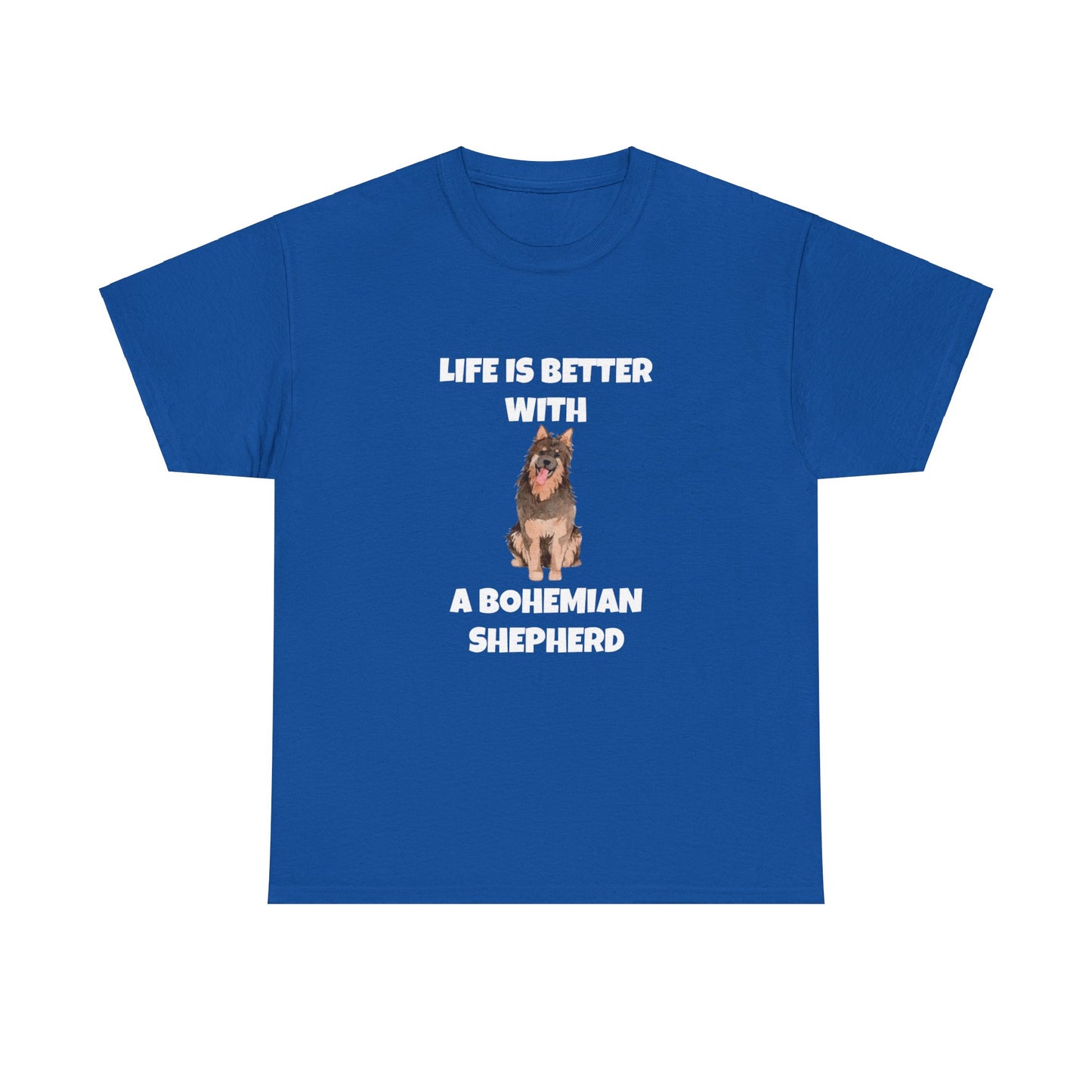 Bohemian Shepherd, Bohemian Shepherd Dog, Life is Better with a Bohemian Shepherd, Dark Unisex Heavy Cotton Tee