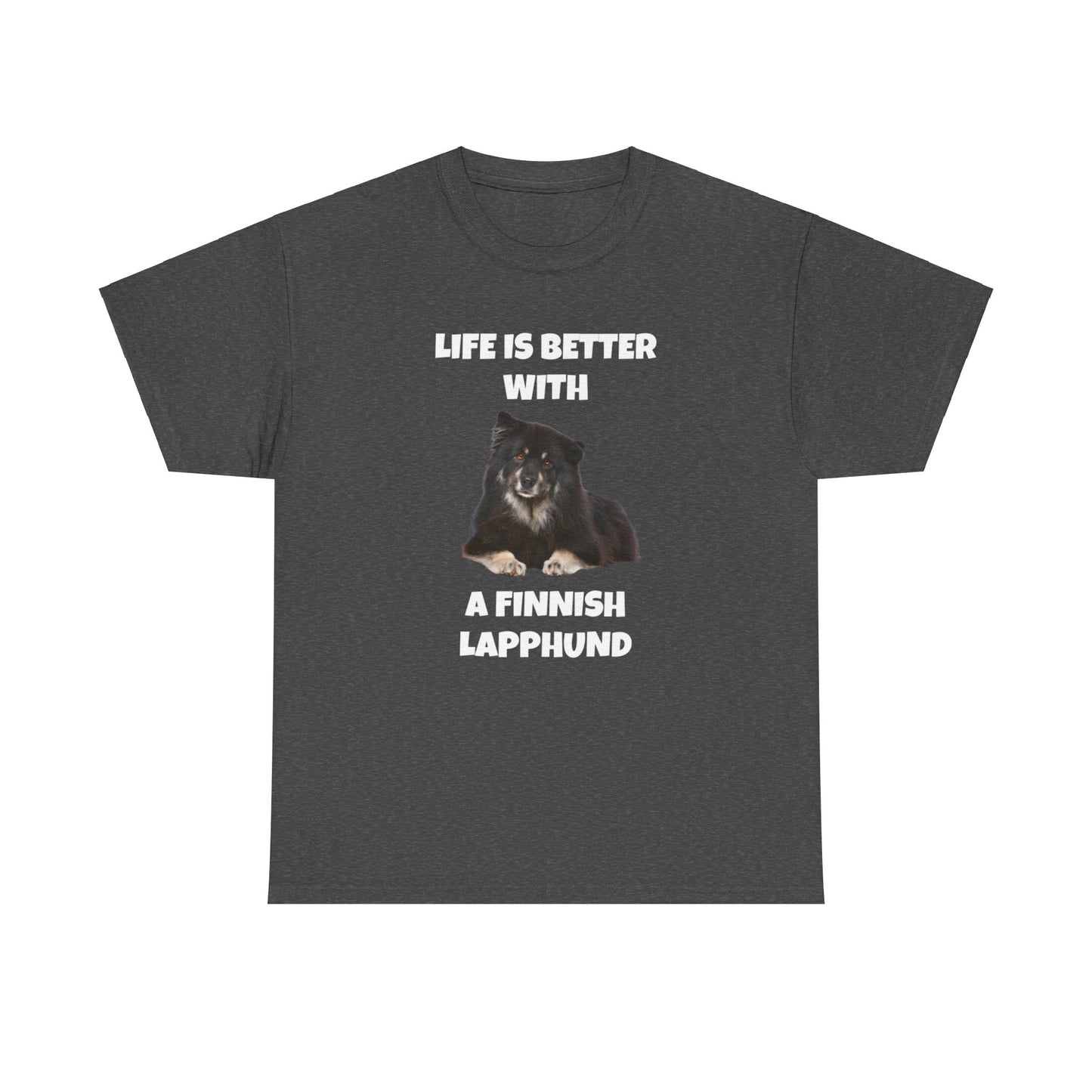 Finnish Lapphund, Finnish Lapphund Dog, Life is Better with a Finnish Lapphund, Dark Unisex Heavy Cotton Tee