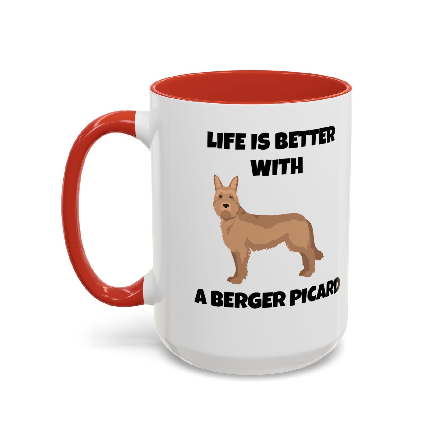 Berger Picard, Berger Picard Dog, Life is Better With a Berger Picard, Accent Coffee Mug (11, 15oz)