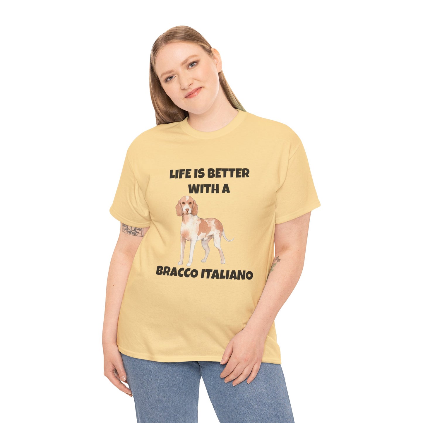 Bracco Italiano, Bracco Italiano Dog, Life is Better with a Bracco Italiano, Unisex Heavy Cotton Tee