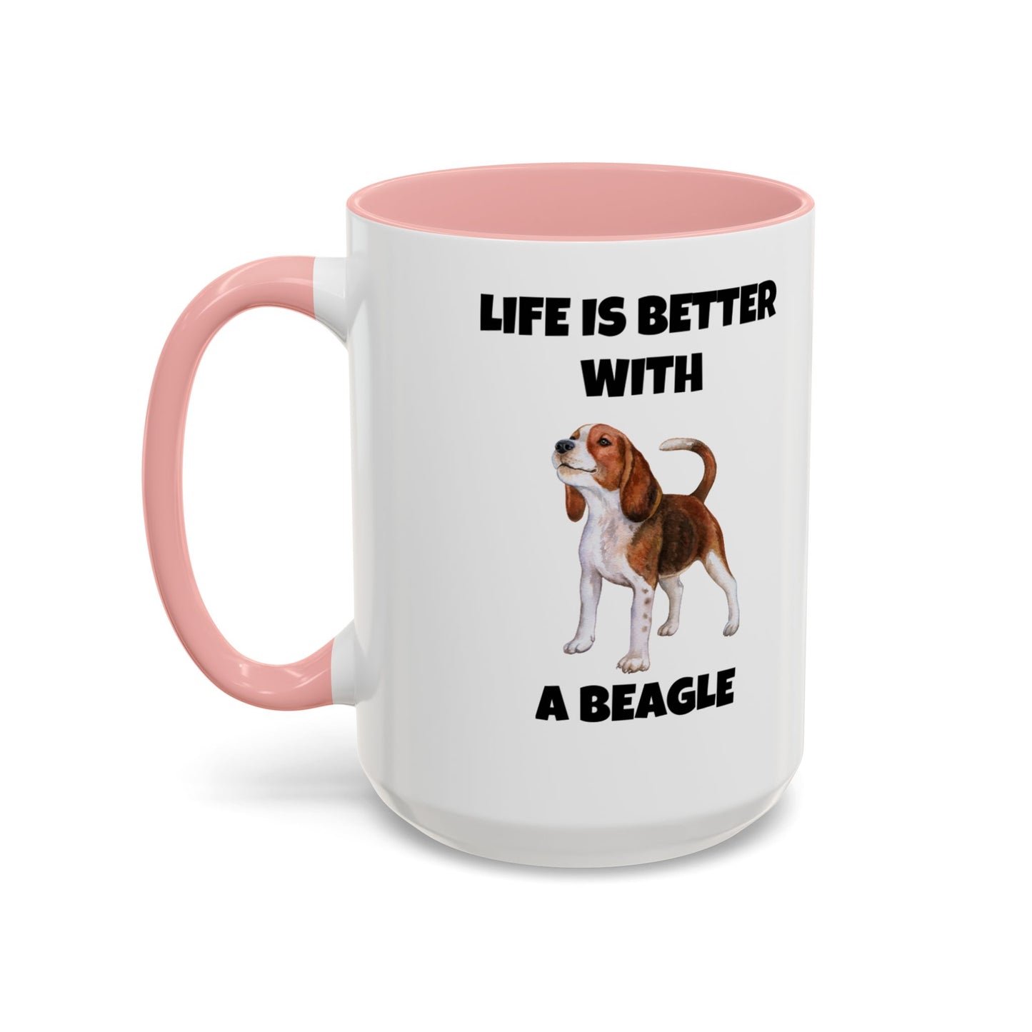 Beagle, Beagle Dog, Life Is Better With A Beagle, Accent Coffee Mug (11, 15oz)