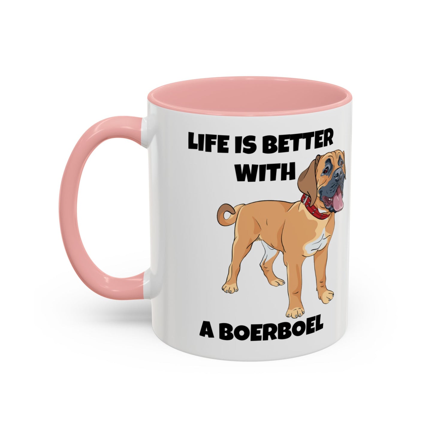 Boerboel, Boerboel Dog, Life is Better with a Boerboel, Accent Coffee Mug (11, 15oz)