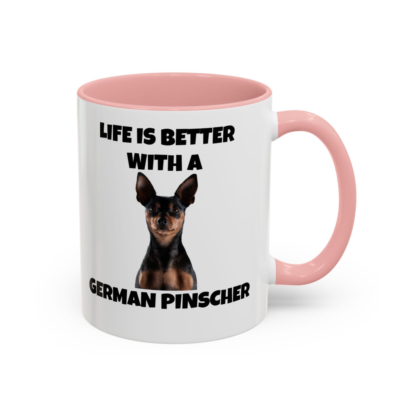 German Pinscher, German Pinscher Dog, Life is Better with a German Pinscher, Accent Coffee Mug (11, 15oz)