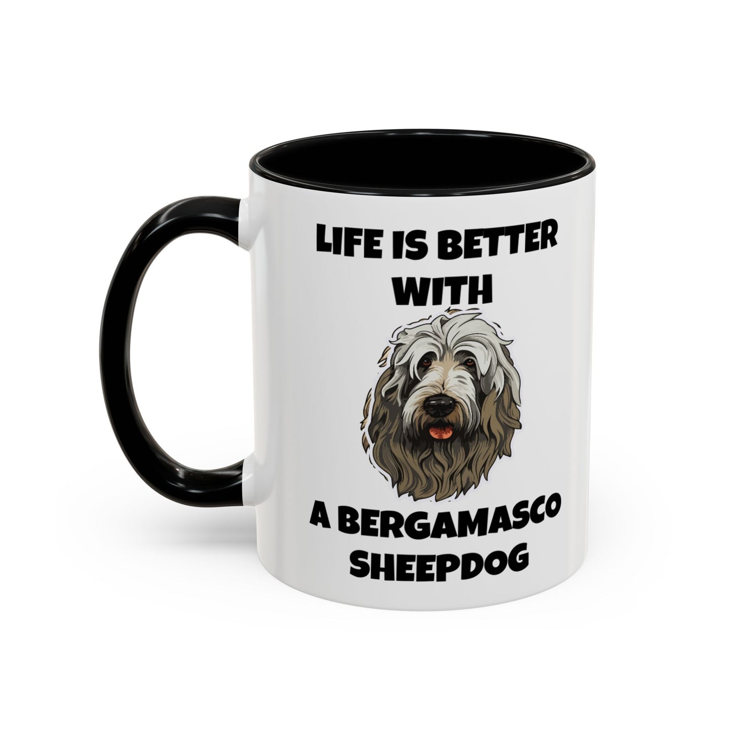 Bergamasco Sheepdog, Bergamasco Sheep Dog, Life is Better with a Bergamasco Sheepdog, Accent Coffee Mug (11, 15oz)