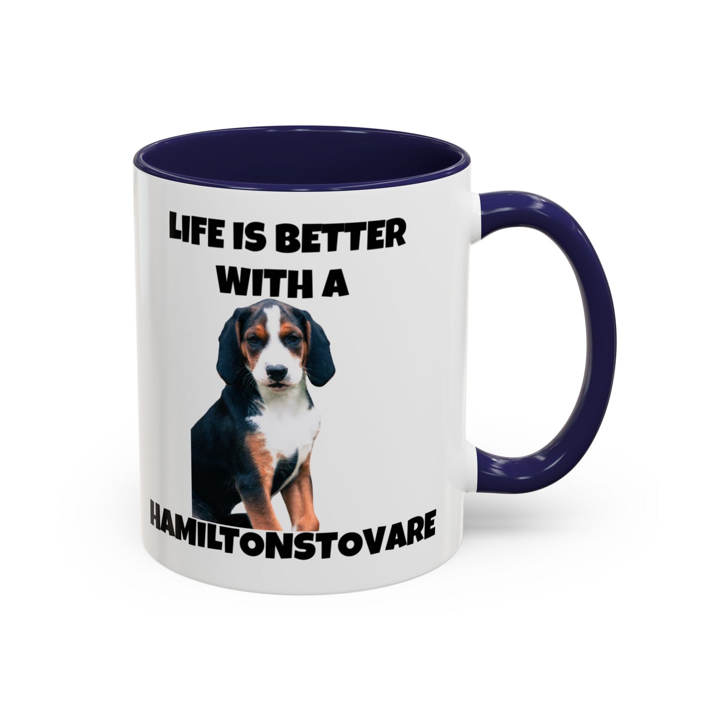 Hamiltonstovare, Hamiltonstovare Dog, Life is Better with a Hamiltonstovare, Accent Coffee Mug (11, 15oz)