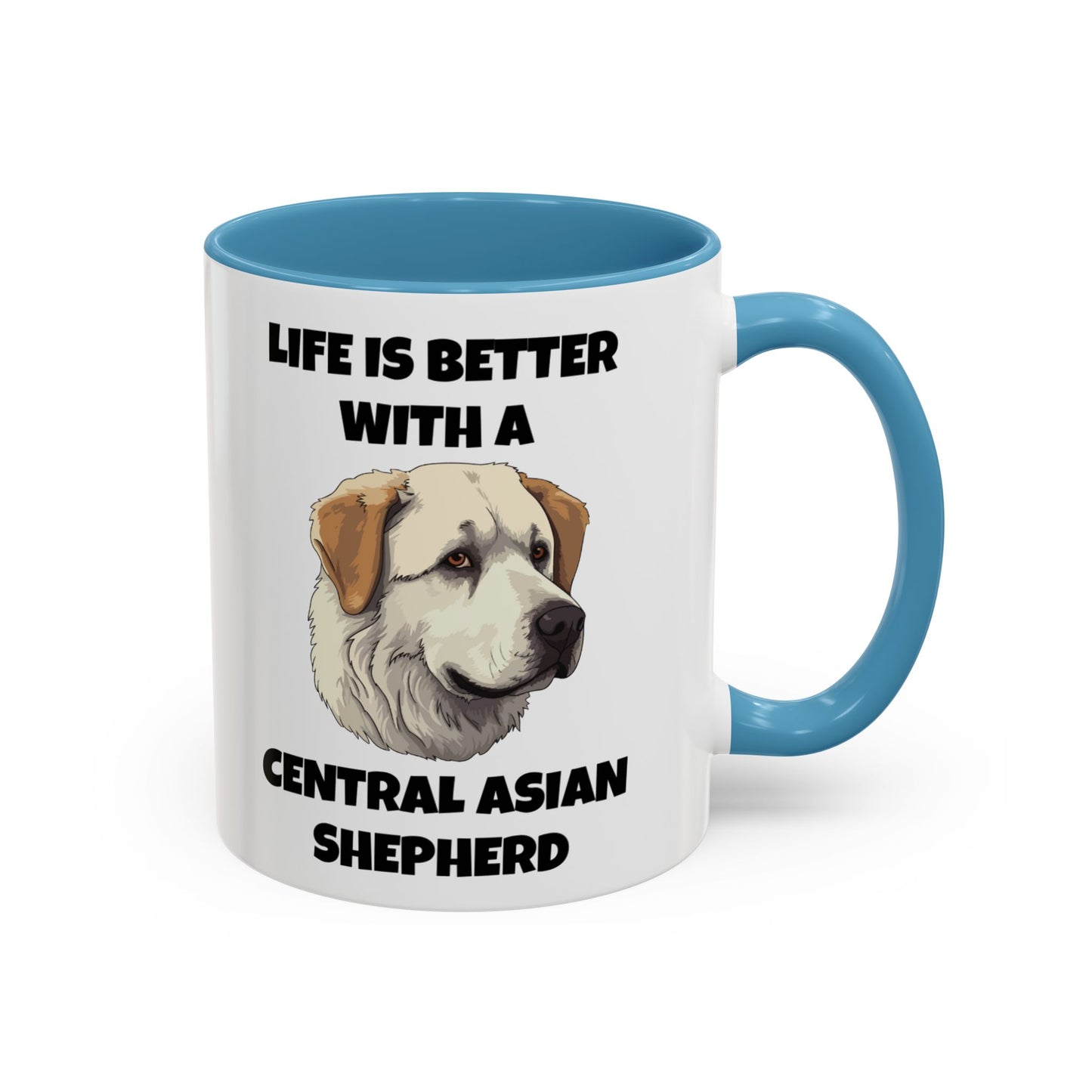 Central Asian Shepherd, Central Asian Shepherd Dog, Life is Better with a Central Asian Shepherd, Accent Coffee Mug (11, 15oz)