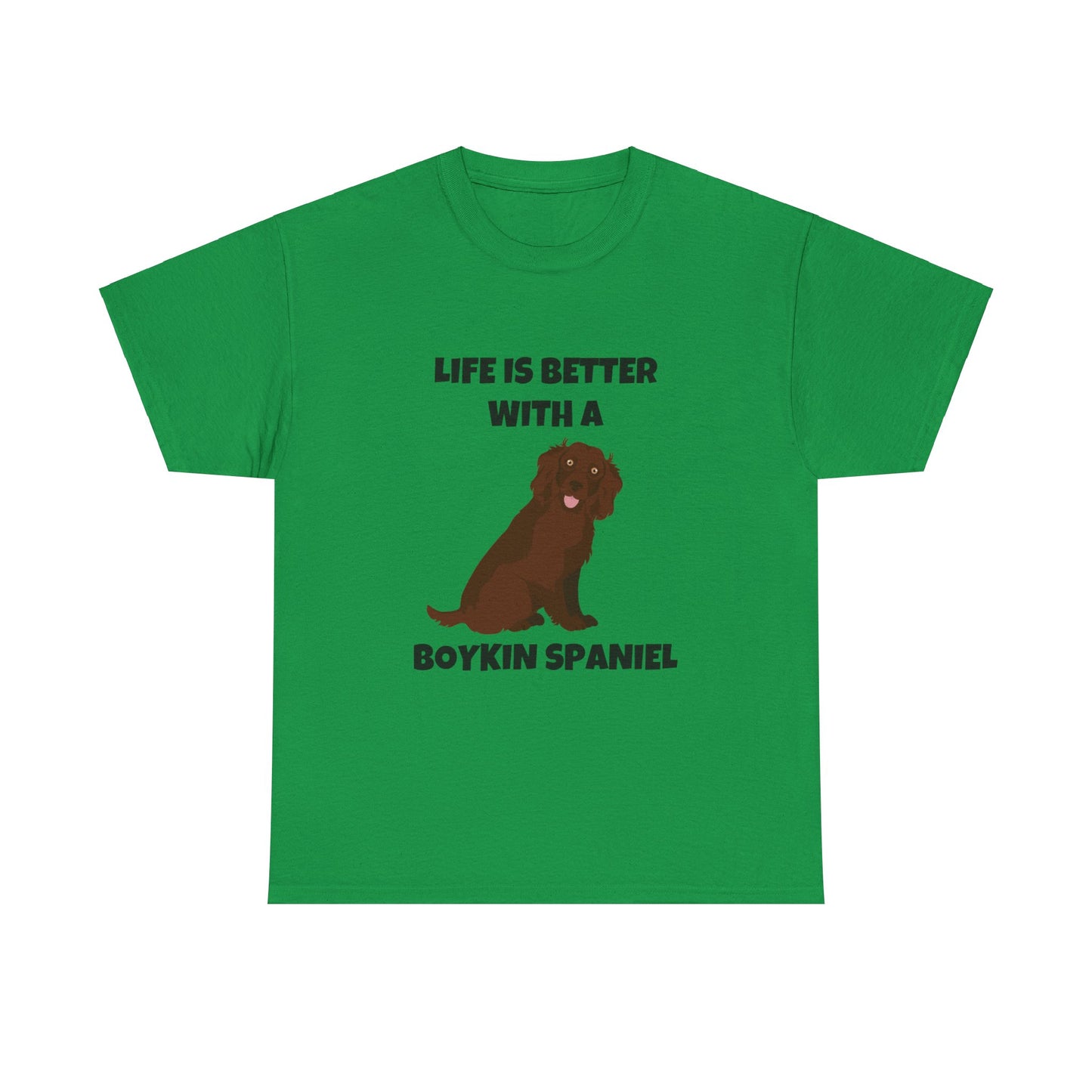 Boykin Spaniel, Boykin Spaniel Dog, Life is Better with a Boykin Spaniel, Unisex Heavy Cotton Tee