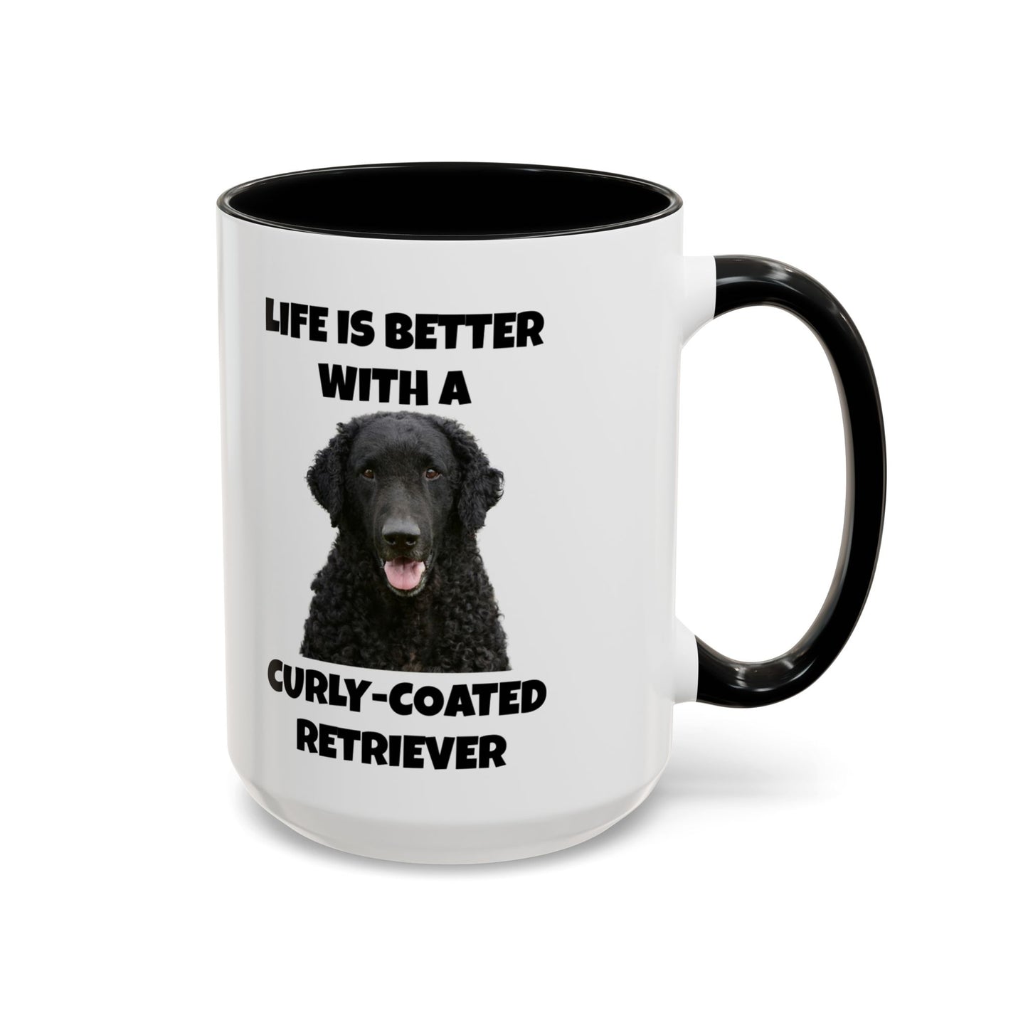 Curly Coated Retriever, Life is Better with a Curly-Coated Retriever, Accent Coffee Mug (11, 15oz)