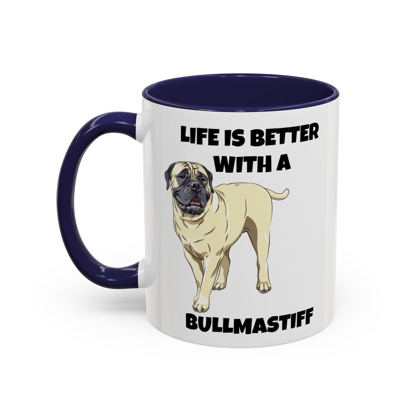 Bullmastiff, Bullmastiff Dog, Life is Better with a Bullmastiff, Accent Coffee Mug (11, 15oz)