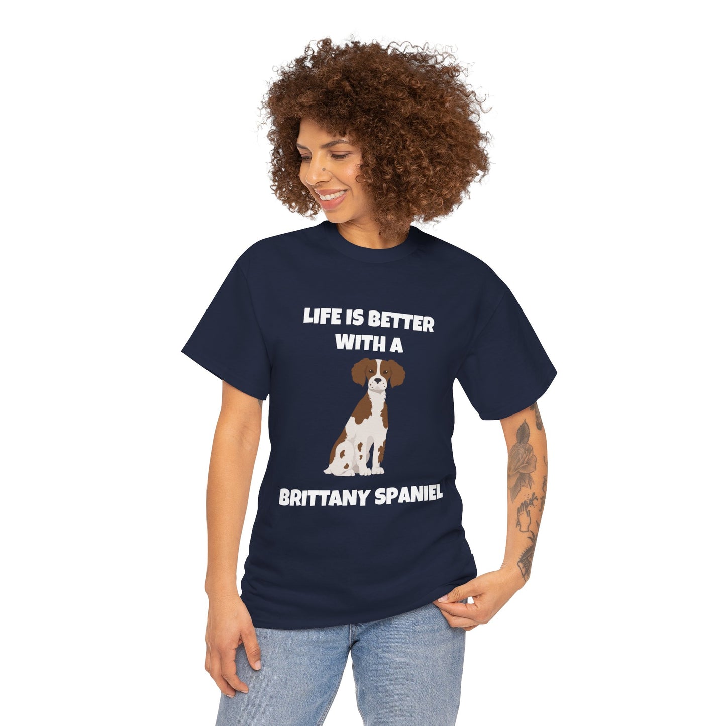 Brittany, Brittany Spaniel, Brittany Spaniel Dog,  Life is Better with a Brittany Spaniel, Dark Unisex Heavy Cotton Tee