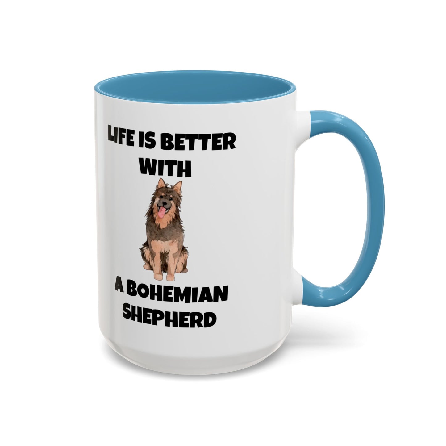 Bohemian Shepherd, Bohemian Shepherd Dog, Life is Better with a Bohemian Shepherd, Accent Mug (11, 15oz)