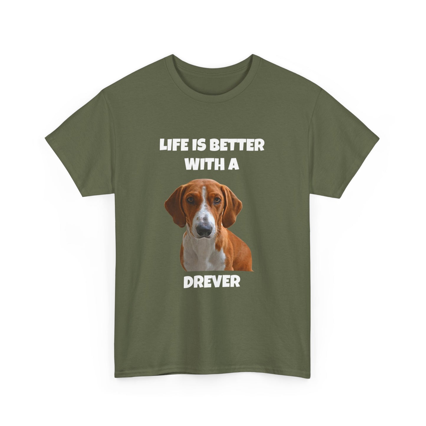 Drever Dog, Life is Better with a Drever, Dark Unisex Heavy Cotton Tee