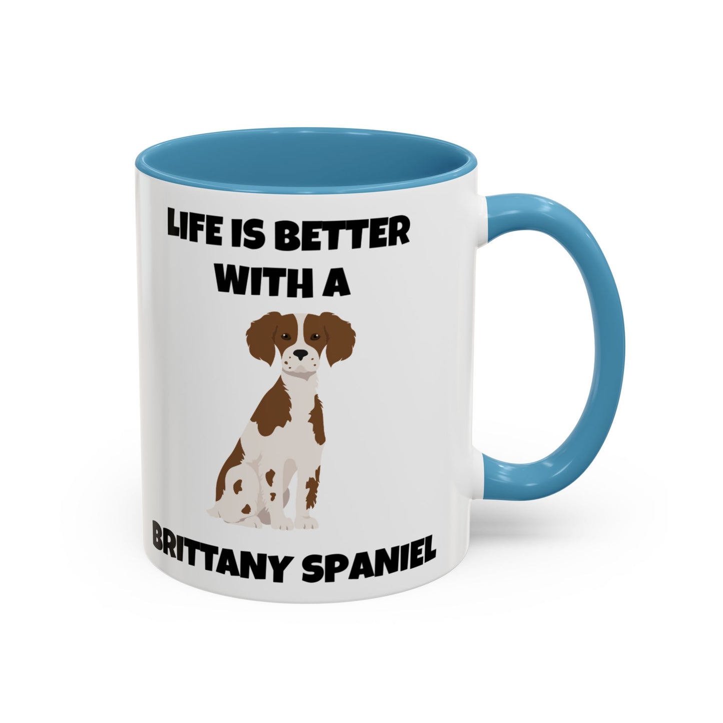 Brittany, Brittany Spaniel, Brittany Spaniel Dog, Life is Better with a Brittany Spaniel, Accent Coffee Mug (11, 15oz)