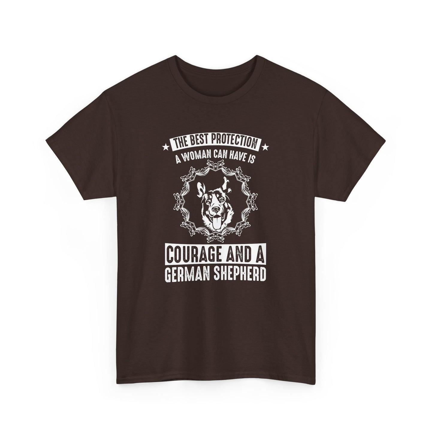 German Shepherd, woman, The Best Protection a Woman can have is Courage and a German Shepherd, Unisex Heavy Cotton Tee