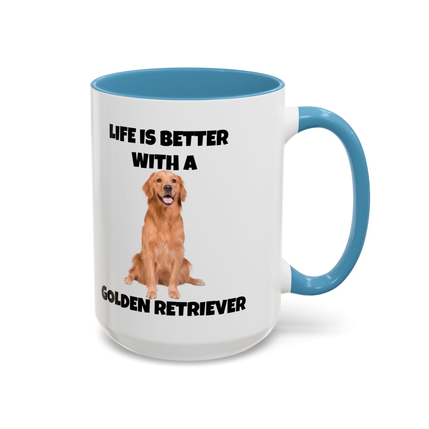 Golden Retriever, Golden Retriever Dog, Life is Better with a Golden Retriever, Accent Coffee Mug (11, 15oz)