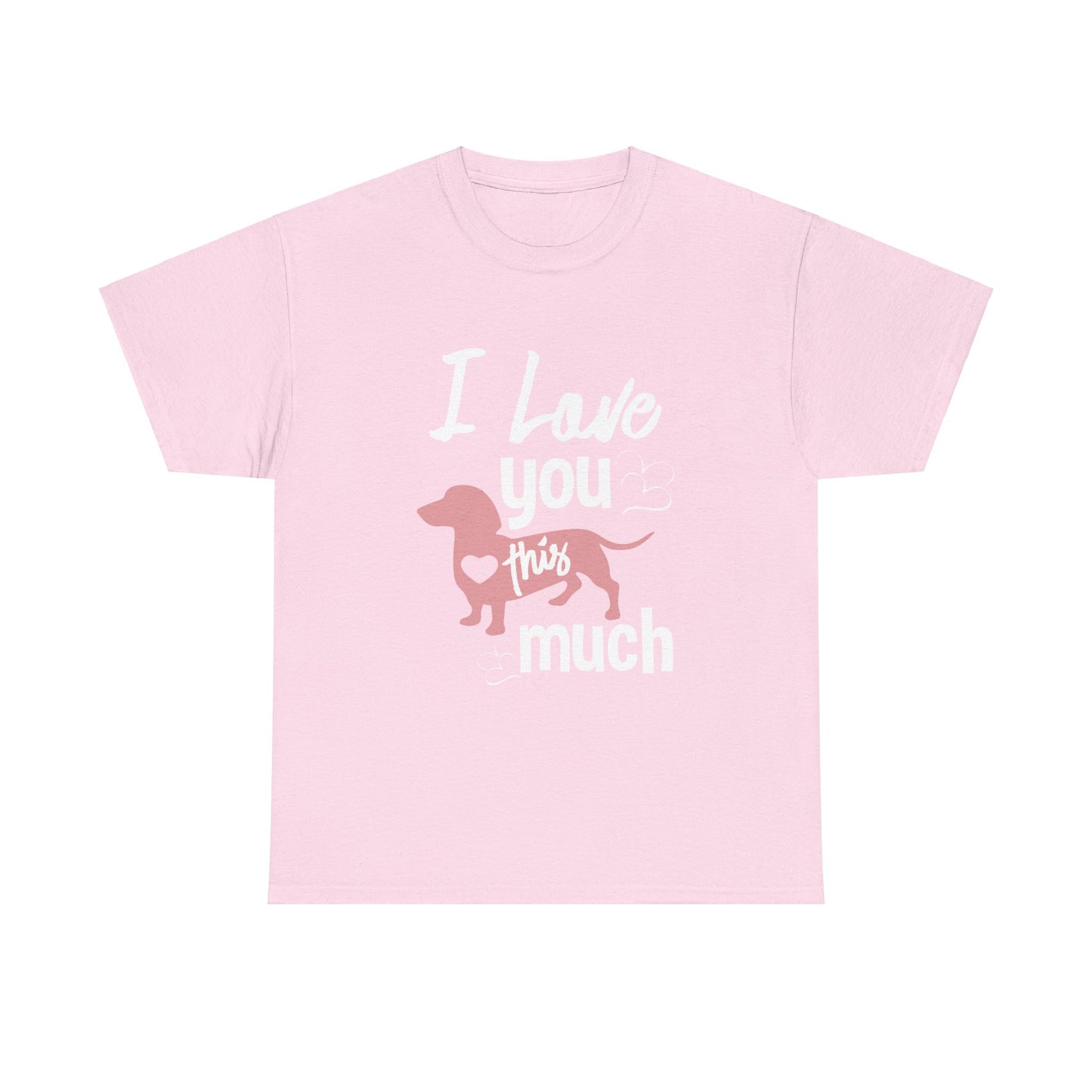 Dachshund, I Love You This Much, Unisex Heavy Cotton Tee