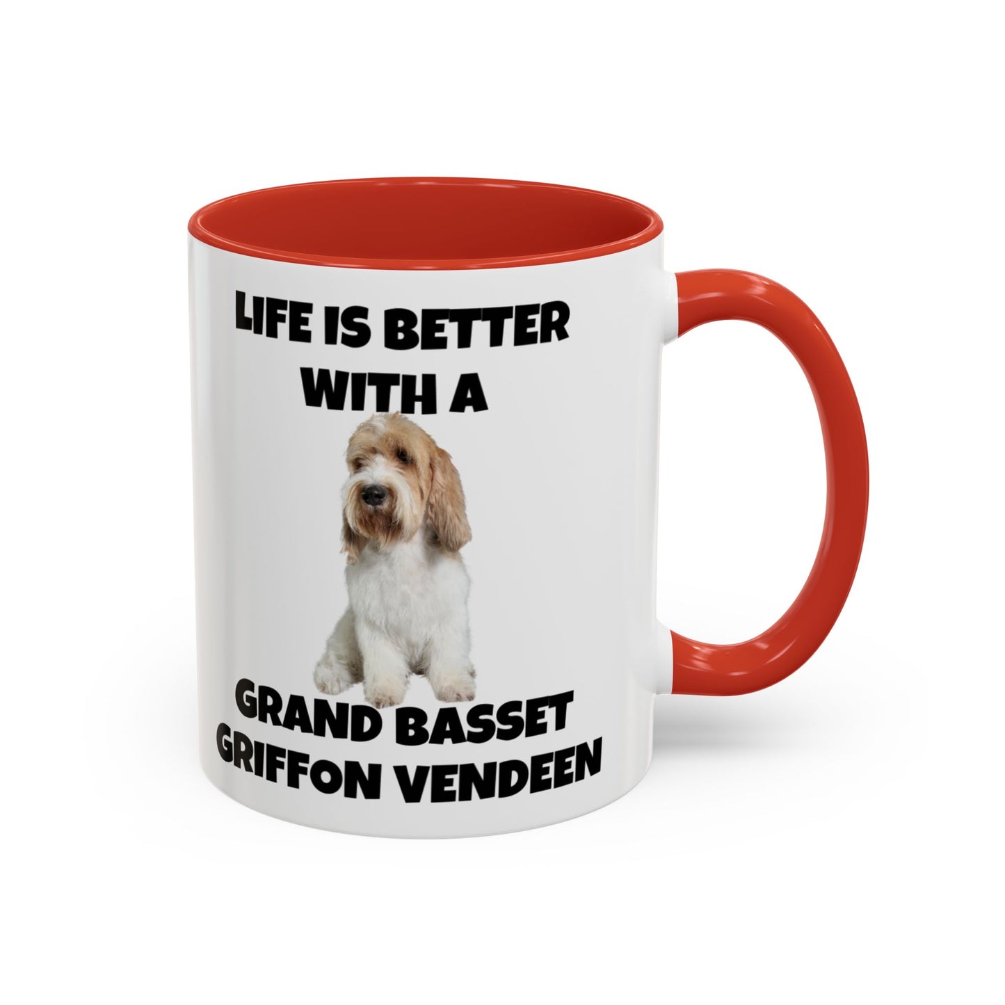 Grand Basset Griffon Vendeen, Grand Basset Griffon Vendeen Dog, Life is Better with a Grand Basset Griffon Vendeen, GBGV, Accent Coffee Mug (11, 15oz)