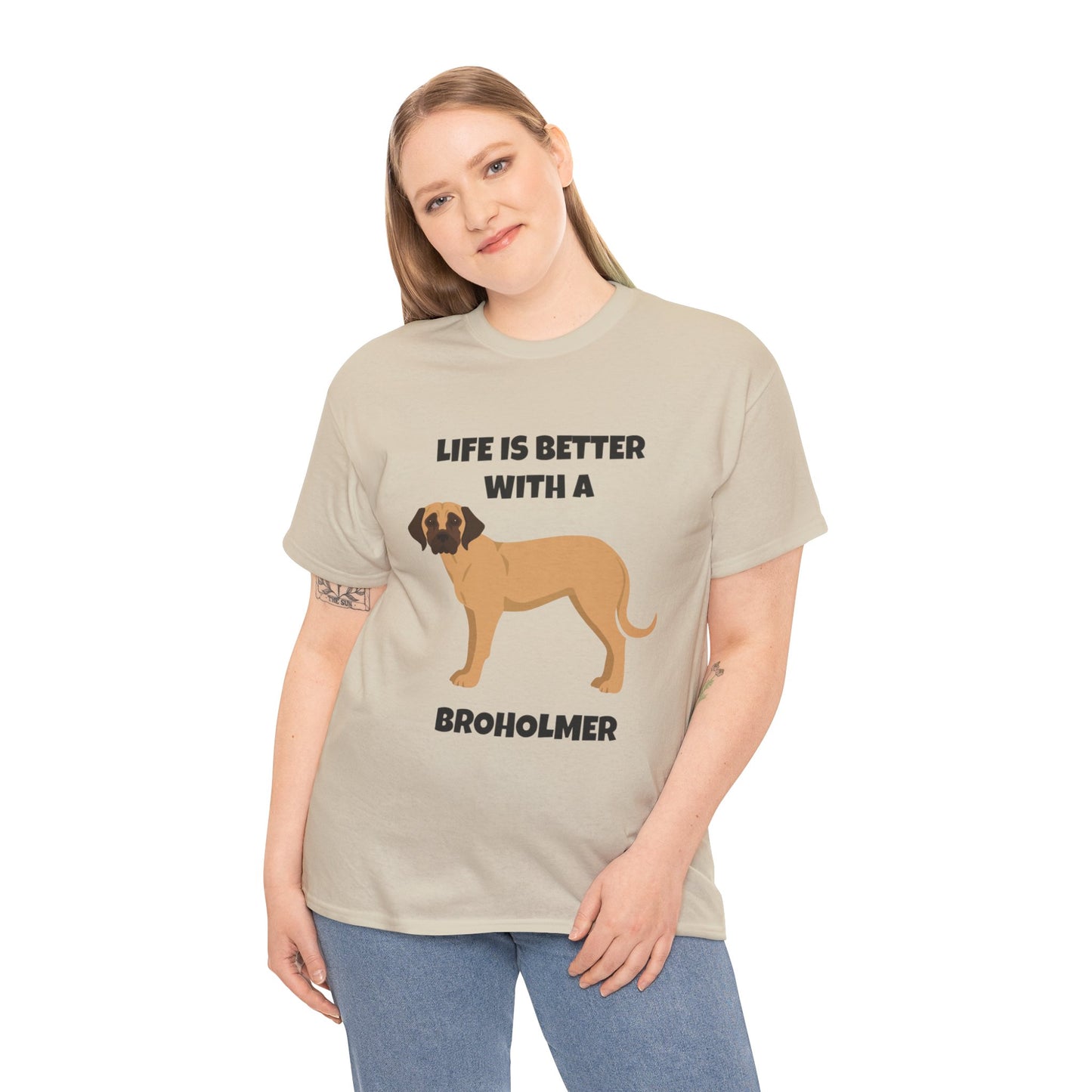 Broholmer, Broholmer Dog, Life is Better with a Broholmer, Unisex Heavy Cotton Tee