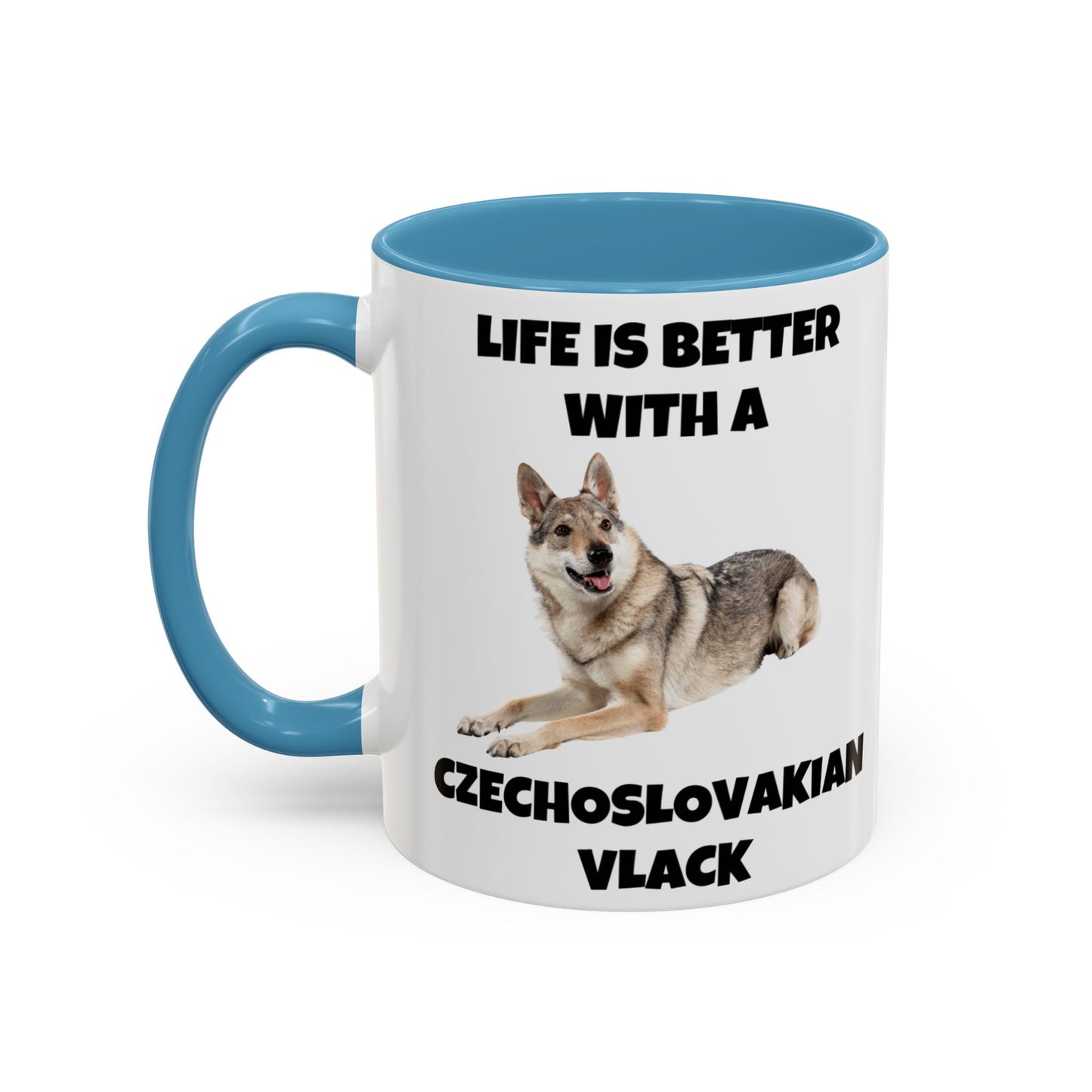 Czechoslovakian Vlack Dog, Life is Better with a Czechoslovakian Vlack, Accent Coffee Mug (11, 15oz)