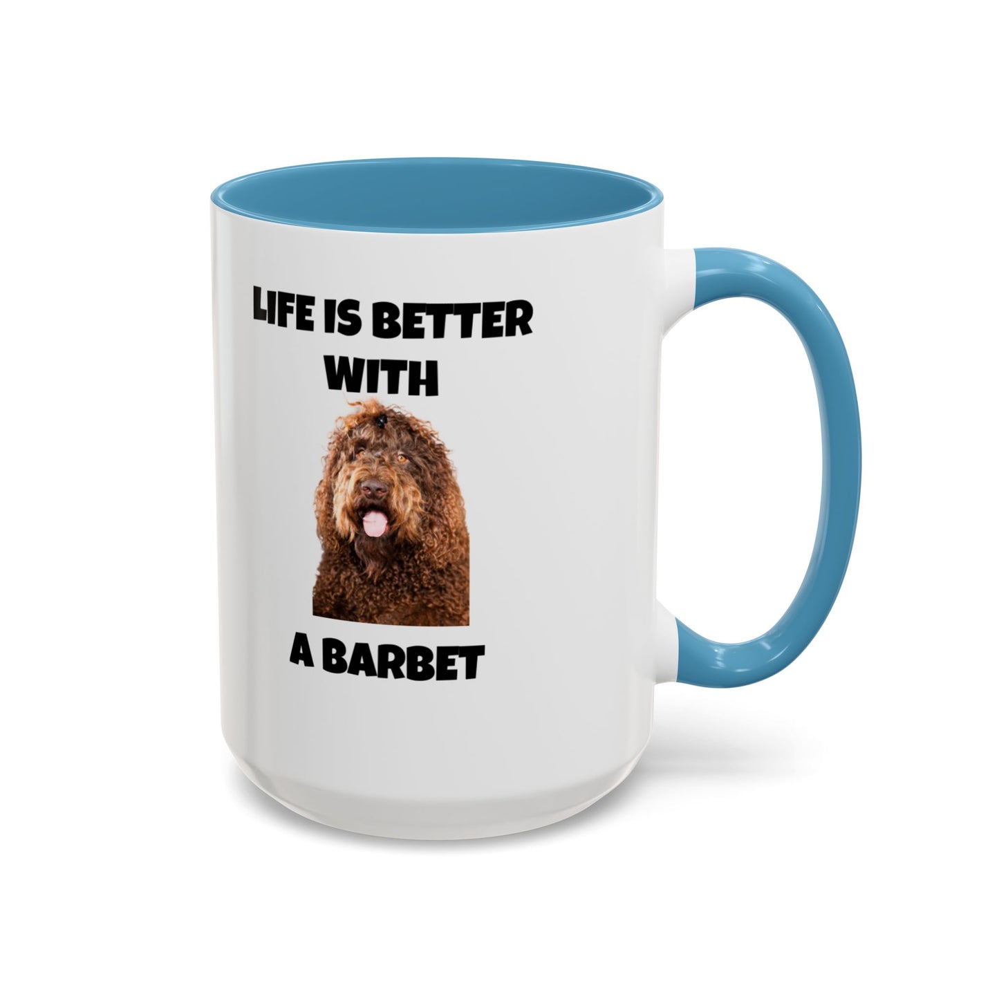 Barbet, Barbet Dog, Life is Better With a Barbet, Accent Coffee Mug (11, 15oz)