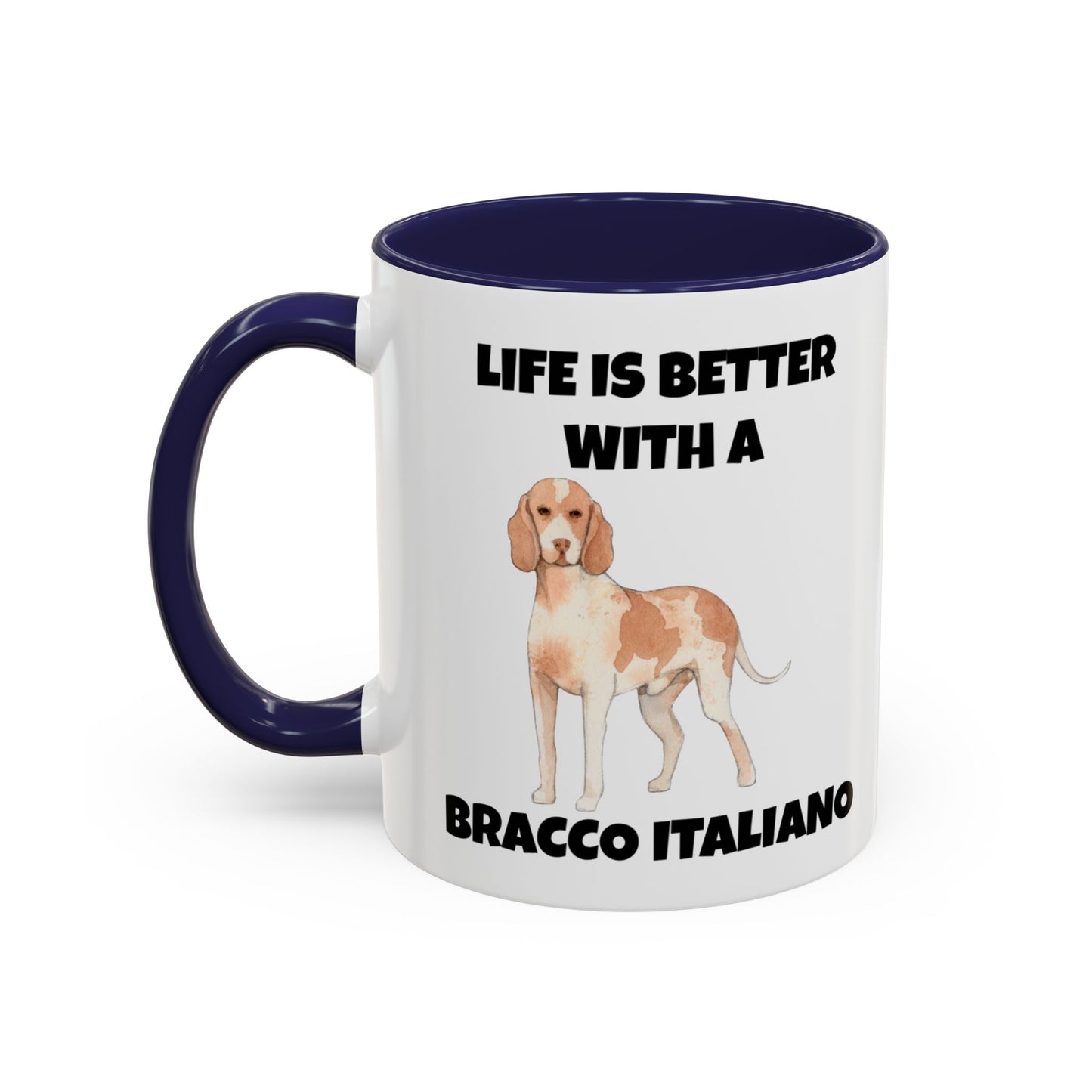 Bracco Italiano, Bracco Italiano Dog, Life is Better with a Bracco Italiano, Accent Coffee Mug (11, 15oz)