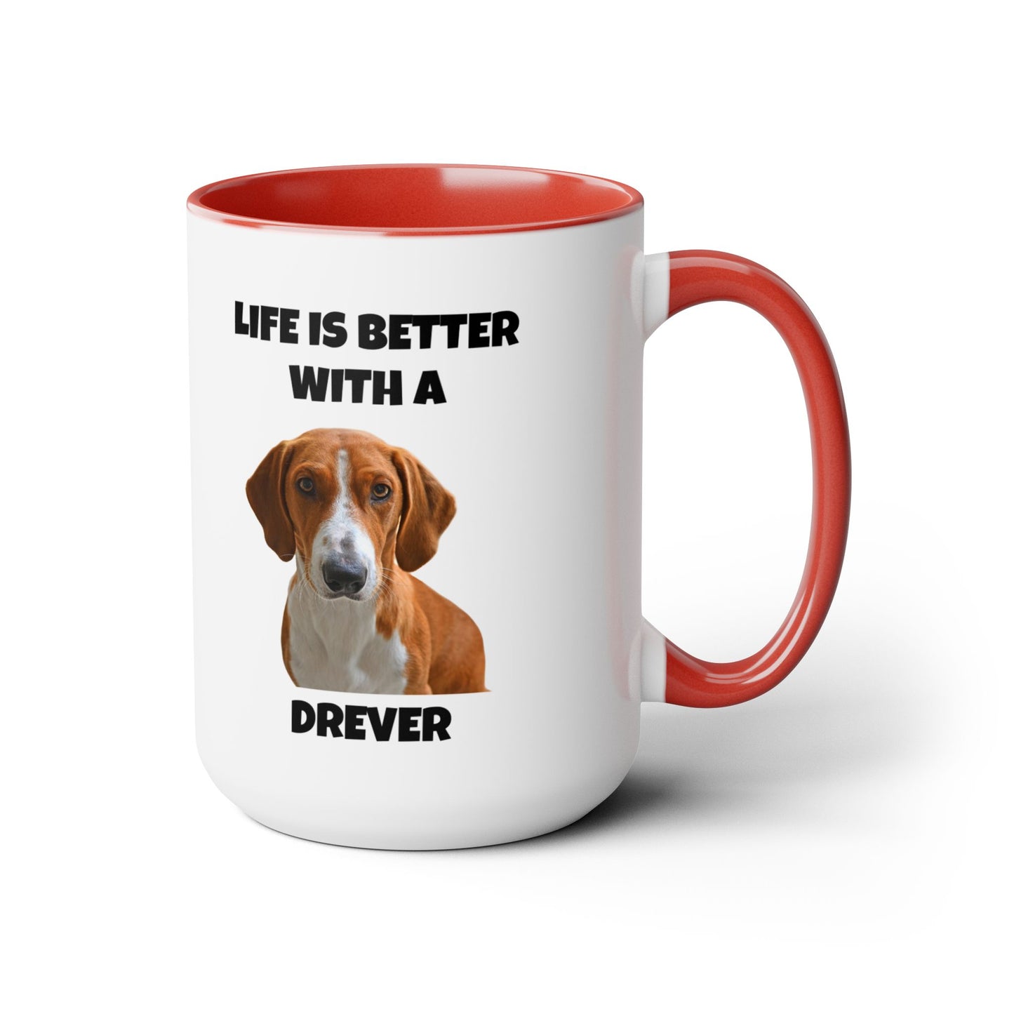 Drever Dog, Drever, Life is Better with a Drever, Two-Tone Coffee Mugs, 15oz