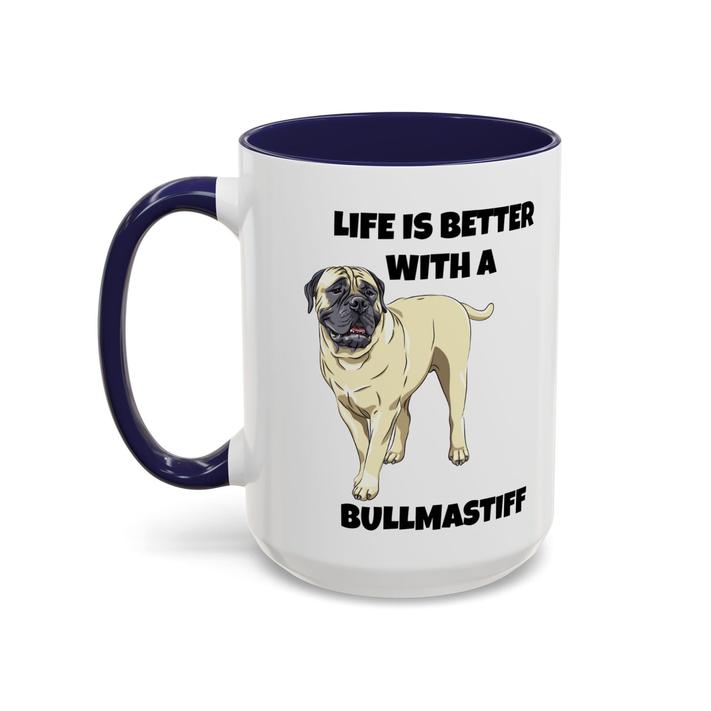 Bullmastiff, Bullmastiff Dog, Life is Better with a Bullmastiff, Accent Coffee Mug (11, 15oz)