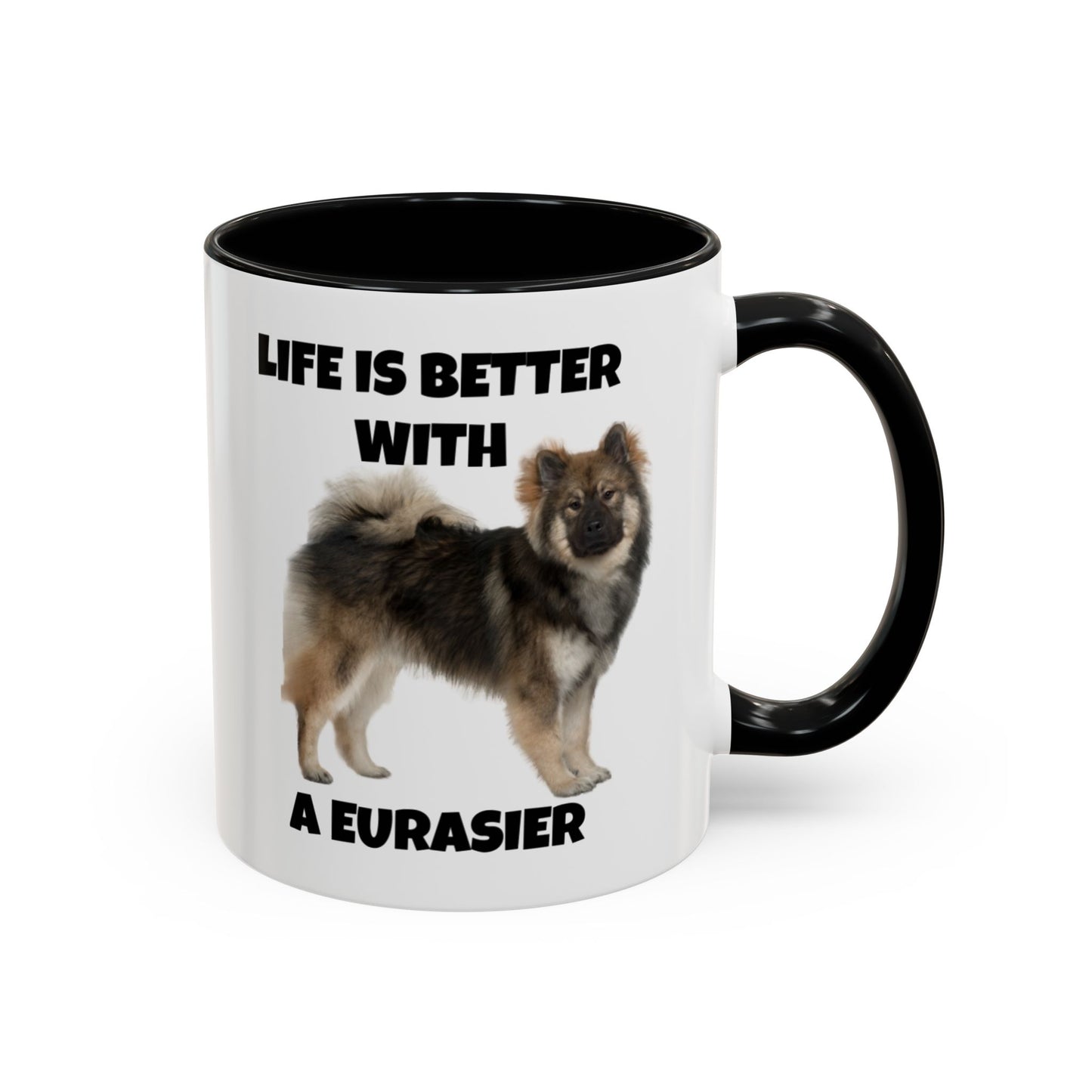 Eurasier, Eurasier Dog, Life is Better with a Eurasier, Accent Coffee Mug (11, 15oz)