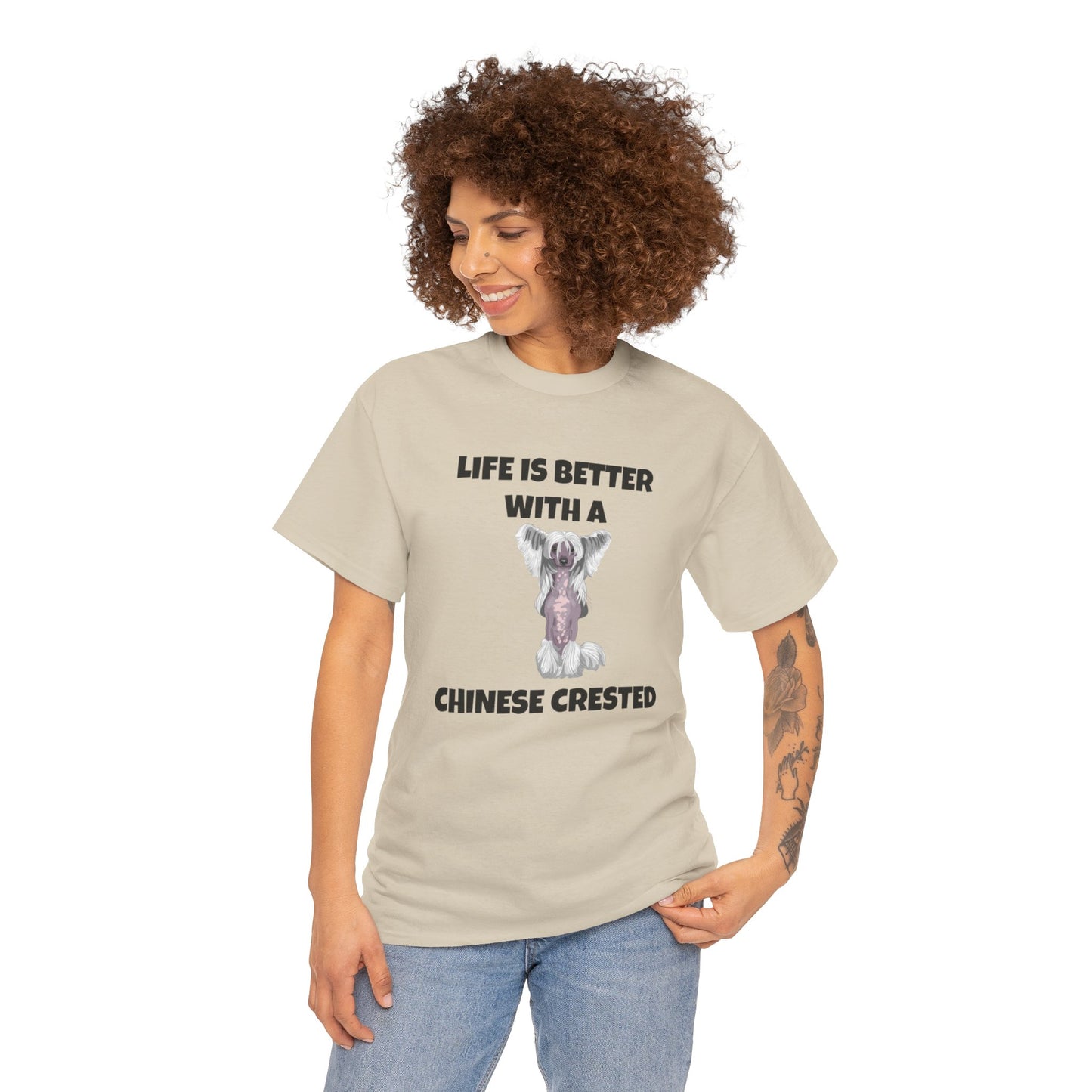 Chinese Crested Dog, Life is Better with a Chinese Crested, Unisex Heavy Cotton Tee