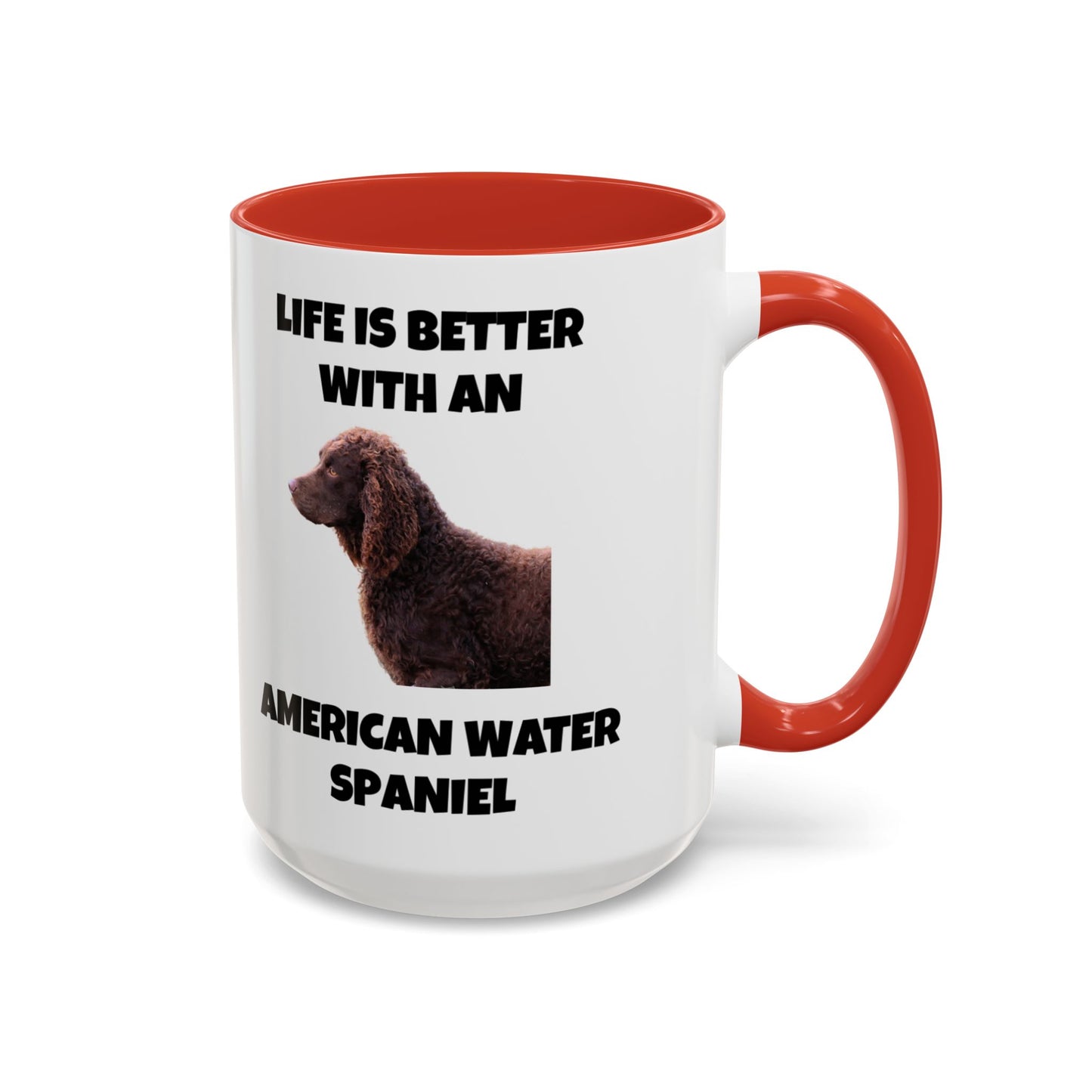 American Water Spaniel, Water Spaniel, American Water Spaniel Dog, Life is Better with an American Water Spaniel, Accent Coffee Mug (11, 15oz)