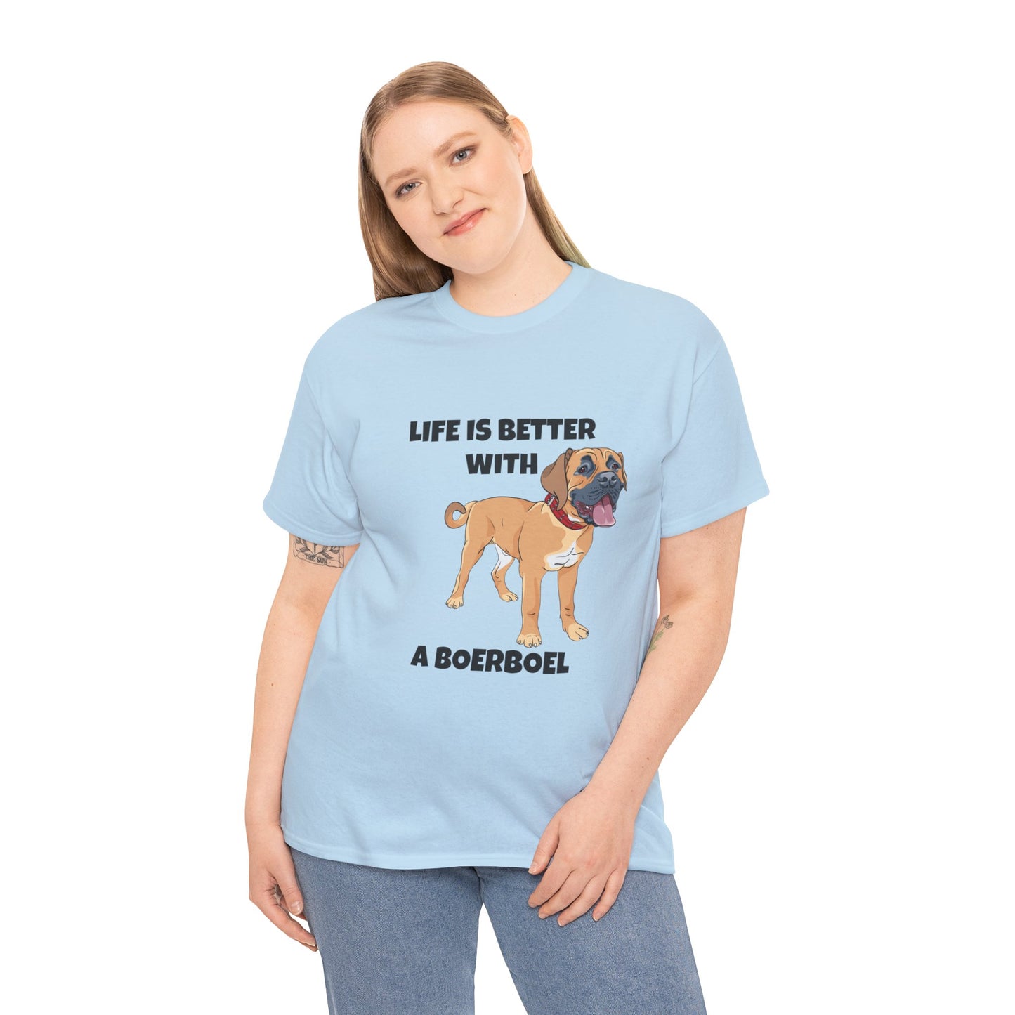 Boerboel, Boerboel Dog, Life is Better with a Boerboel, Unisex Heavy Cotton Tee