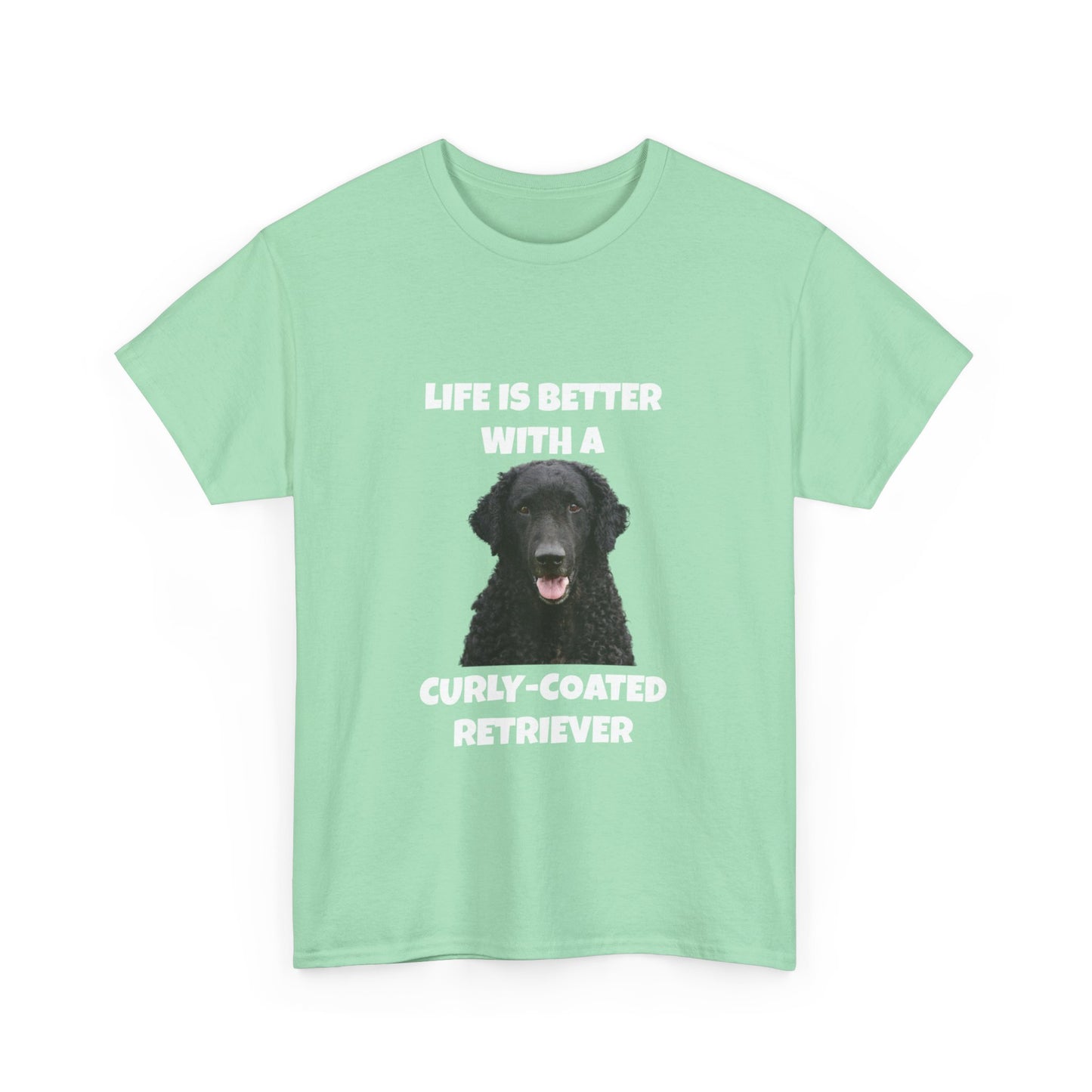 Curly Coated Retriever, Life is Better with a Curly-Coated Retriever, Dark color, Unisex Heavy Cotton Tee