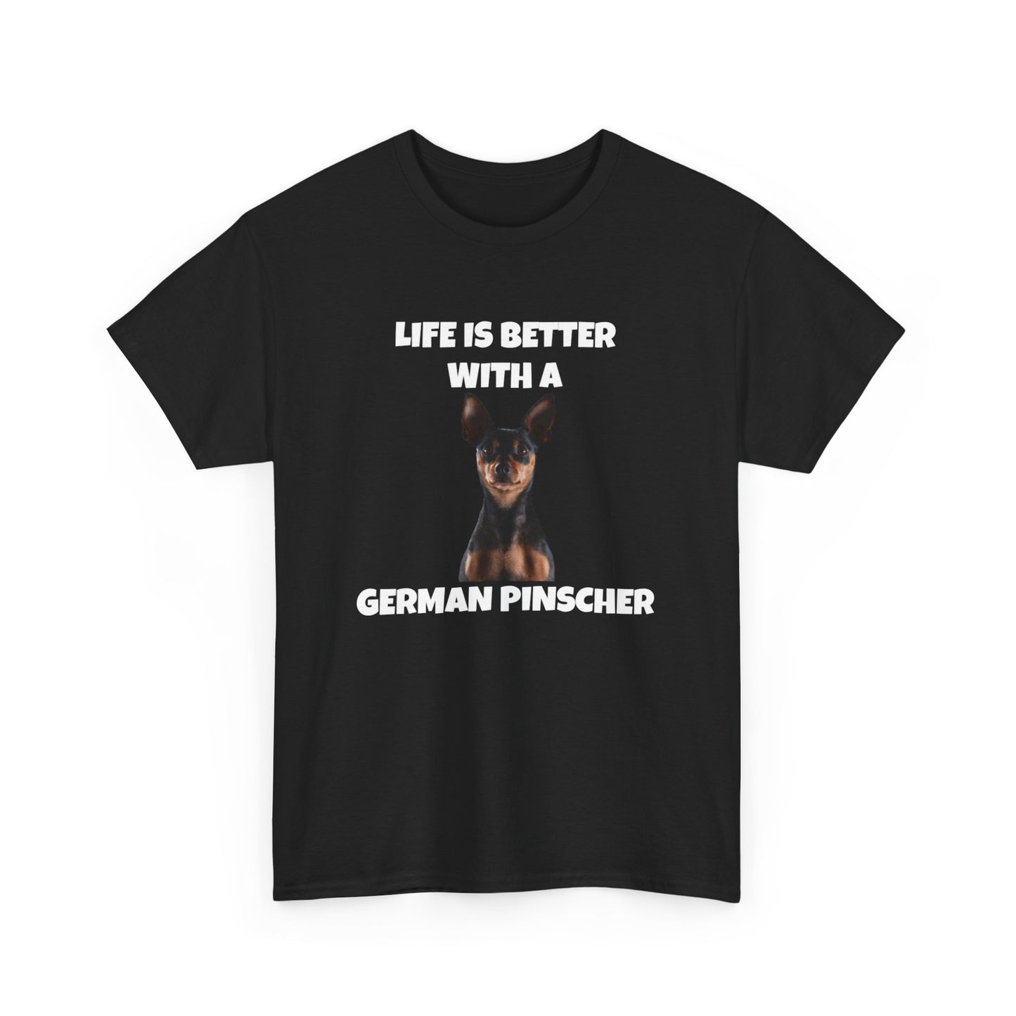 German Pinscher, German Pinscher Dog, Life is Better with a German Pinscher, Dark Unisex Heavy Cotton Tee