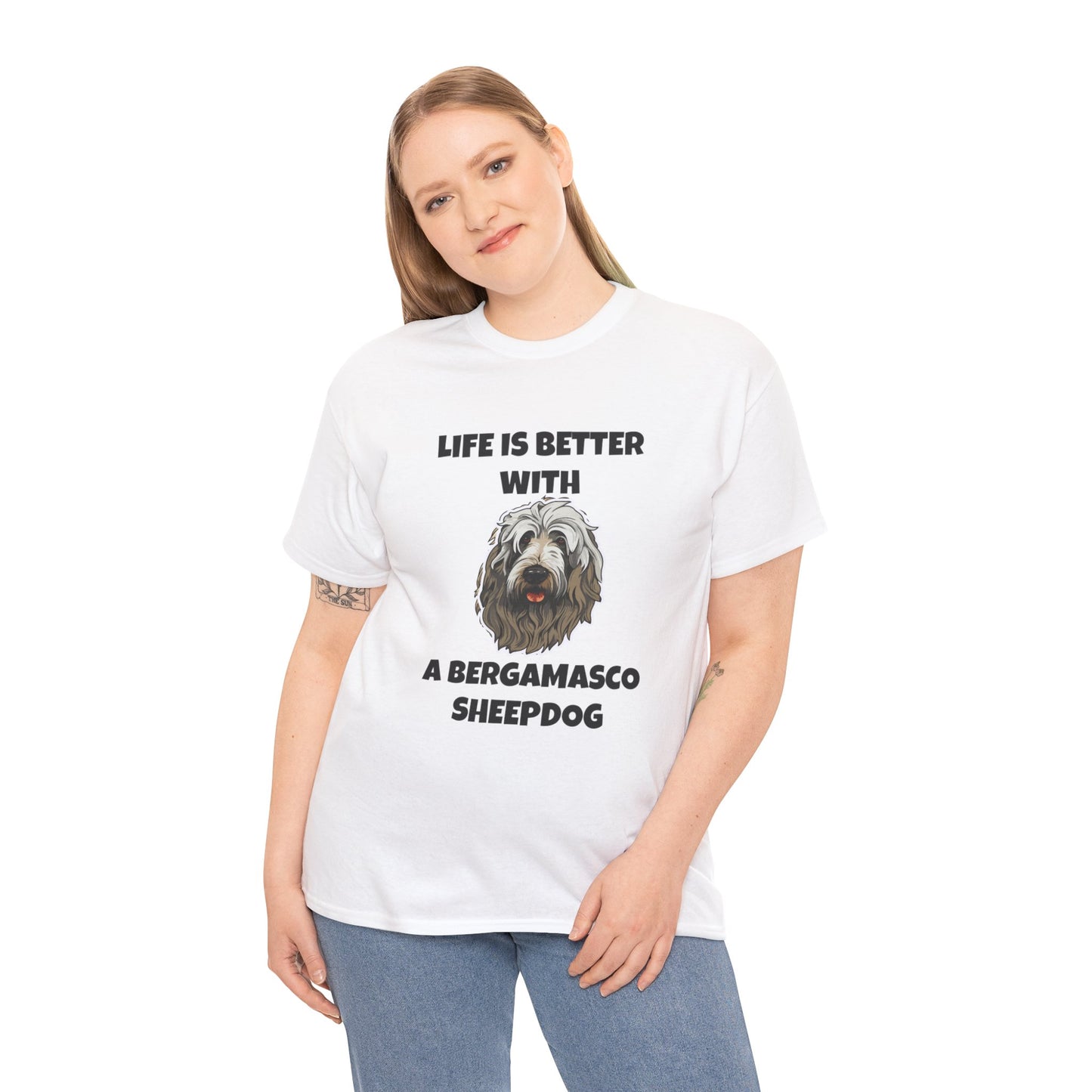 Bergamasco Sheepdog, Bergamasco Sheep Dog, Life is Better with a Bergamasco Sheepdog, Unisex Heavy Cotton Tee