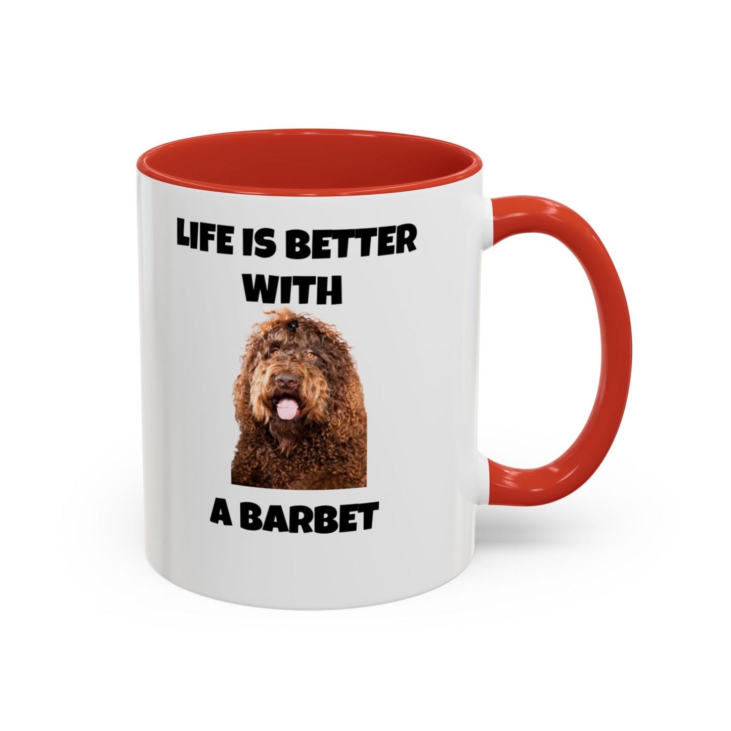 Barbet, Barbet Dog, Life is Better With a Barbet, Accent Coffee Mug (11, 15oz)