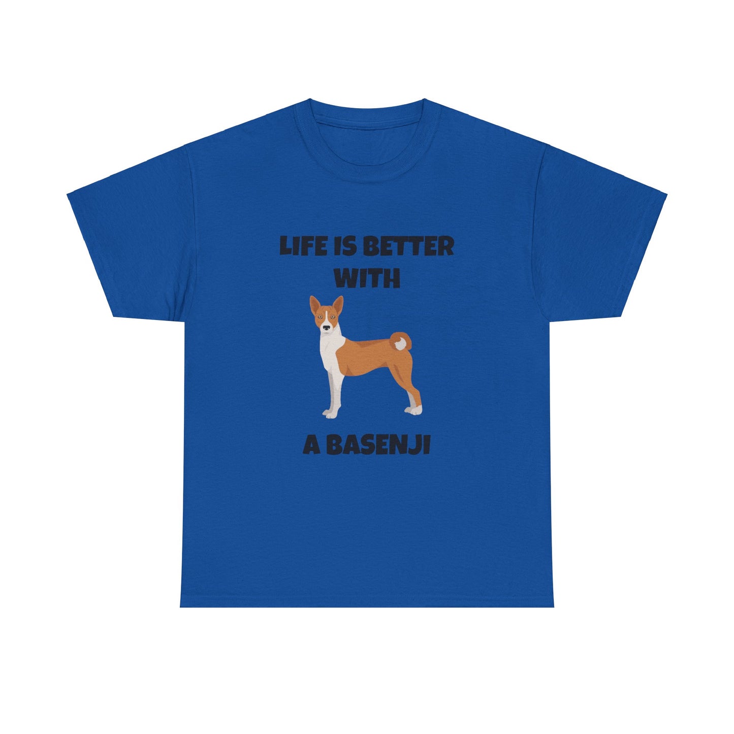 Basenji, Basenji Dog, Life is Better With a Basenji, Unisex Heavy Cotton Tee