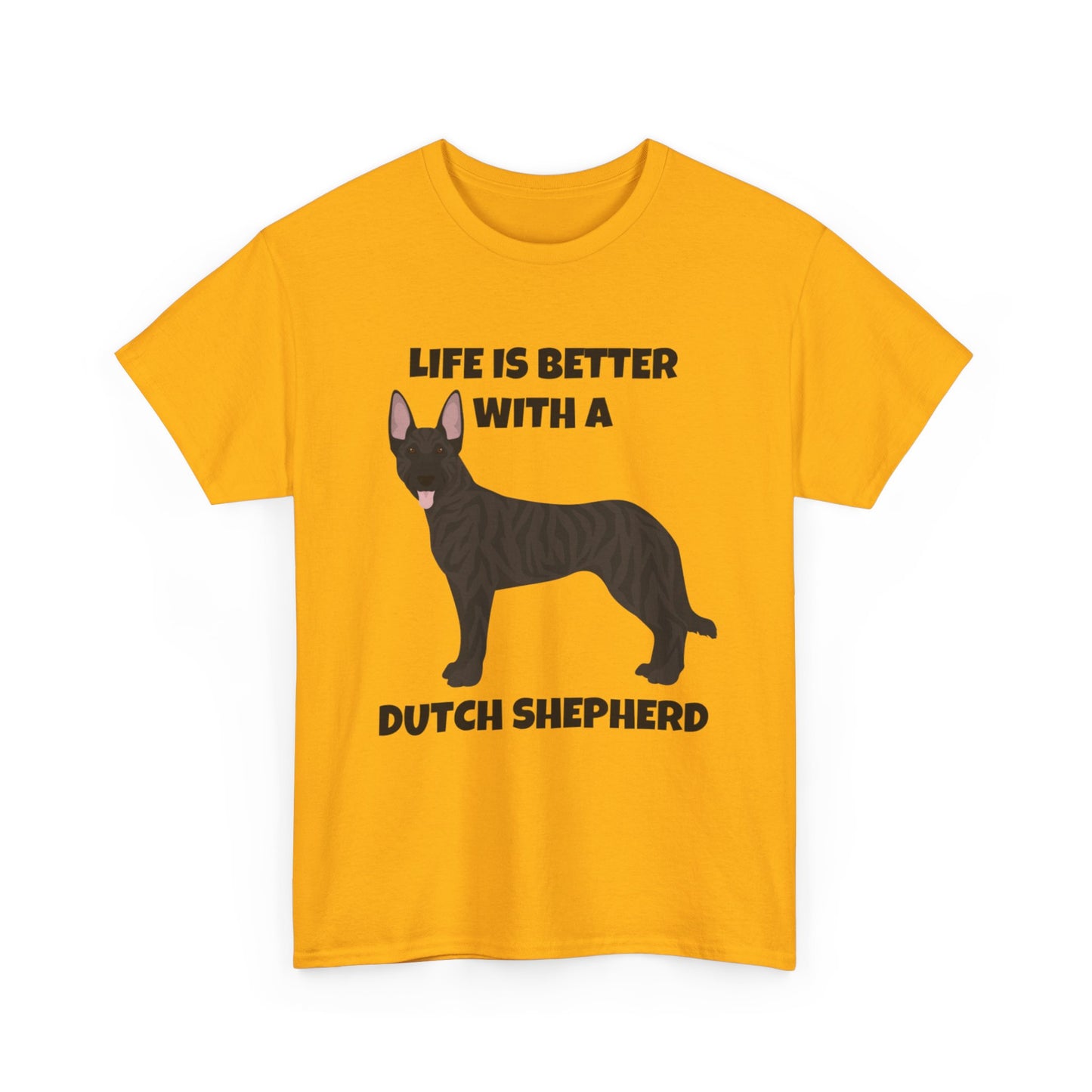 Dutch Shepherd Dog, Life is Better with a Dutch Shepherd, Unisex Heavy Cotton Tee