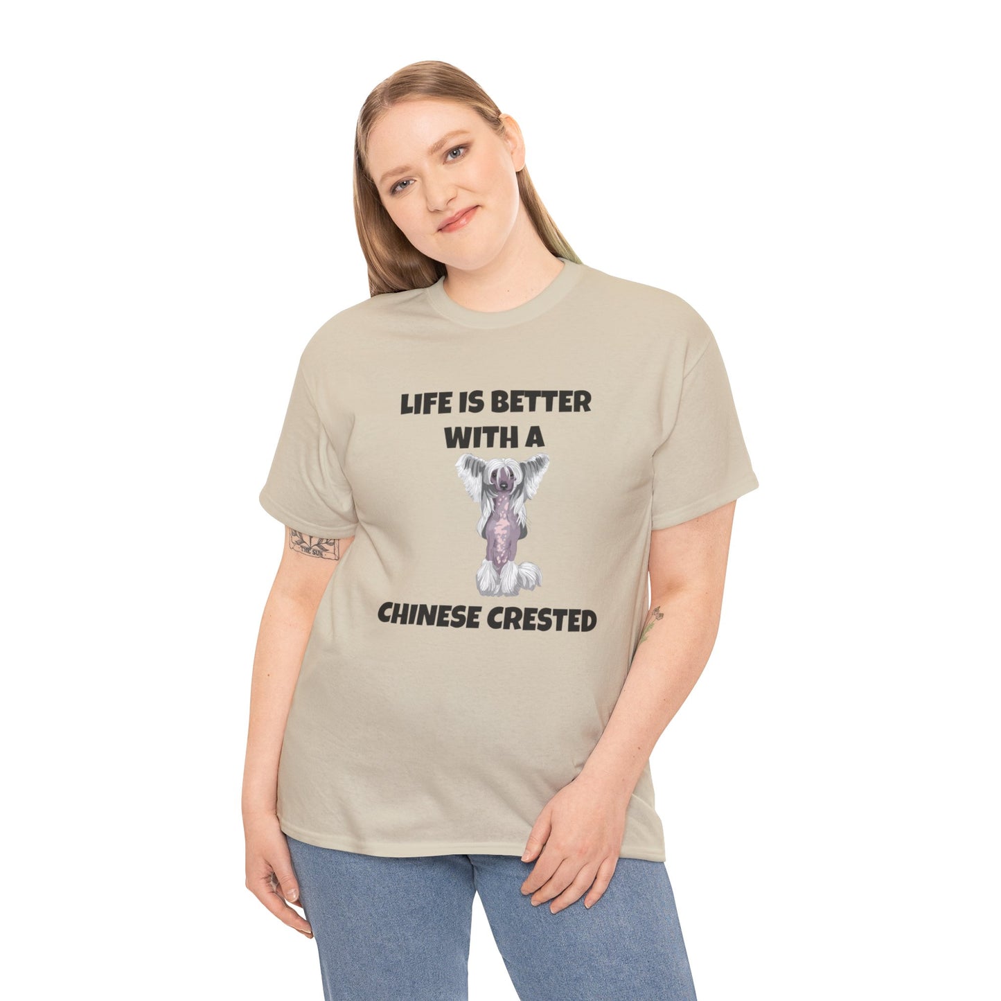 Chinese Crested Dog, Life is Better with a Chinese Crested, Unisex Heavy Cotton Tee